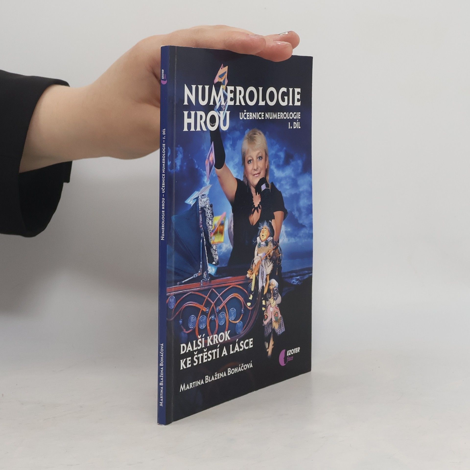 Martina Blažena Boháčová Numerologie hrou - Učebnice numerologie I. díl