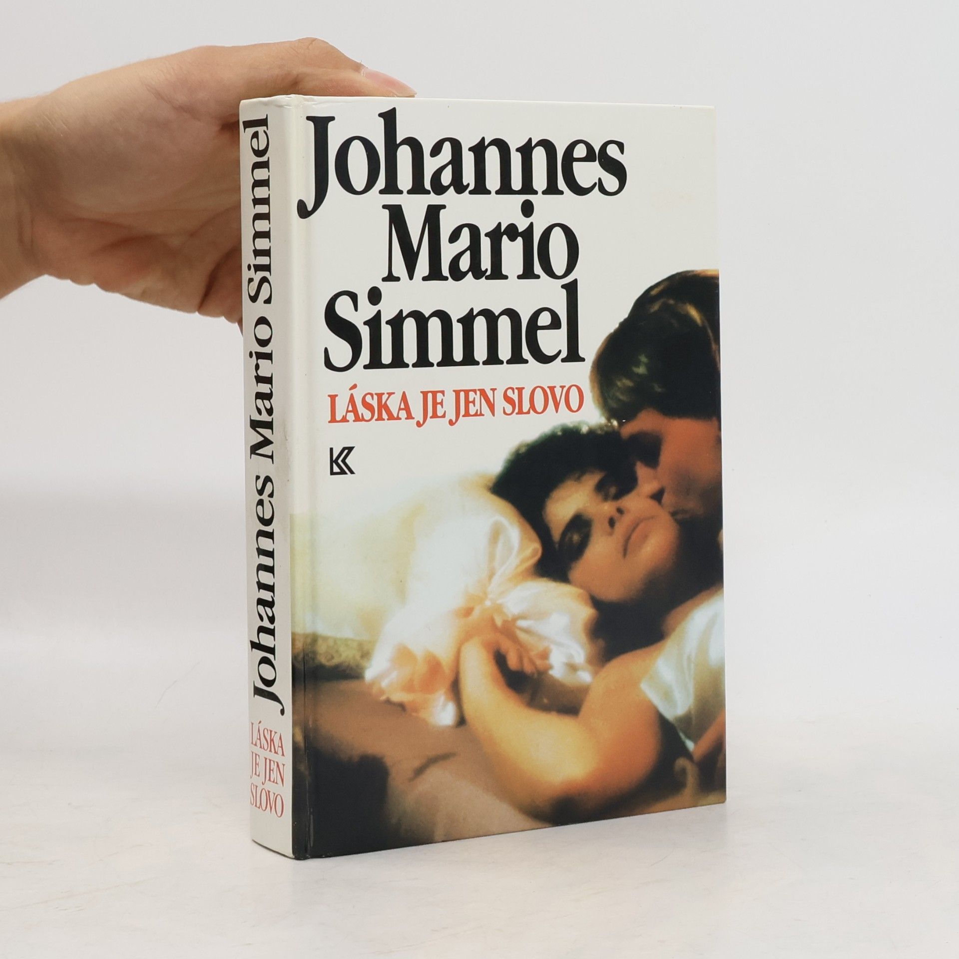 Johannes Mario Simmel Láska je jen slovo