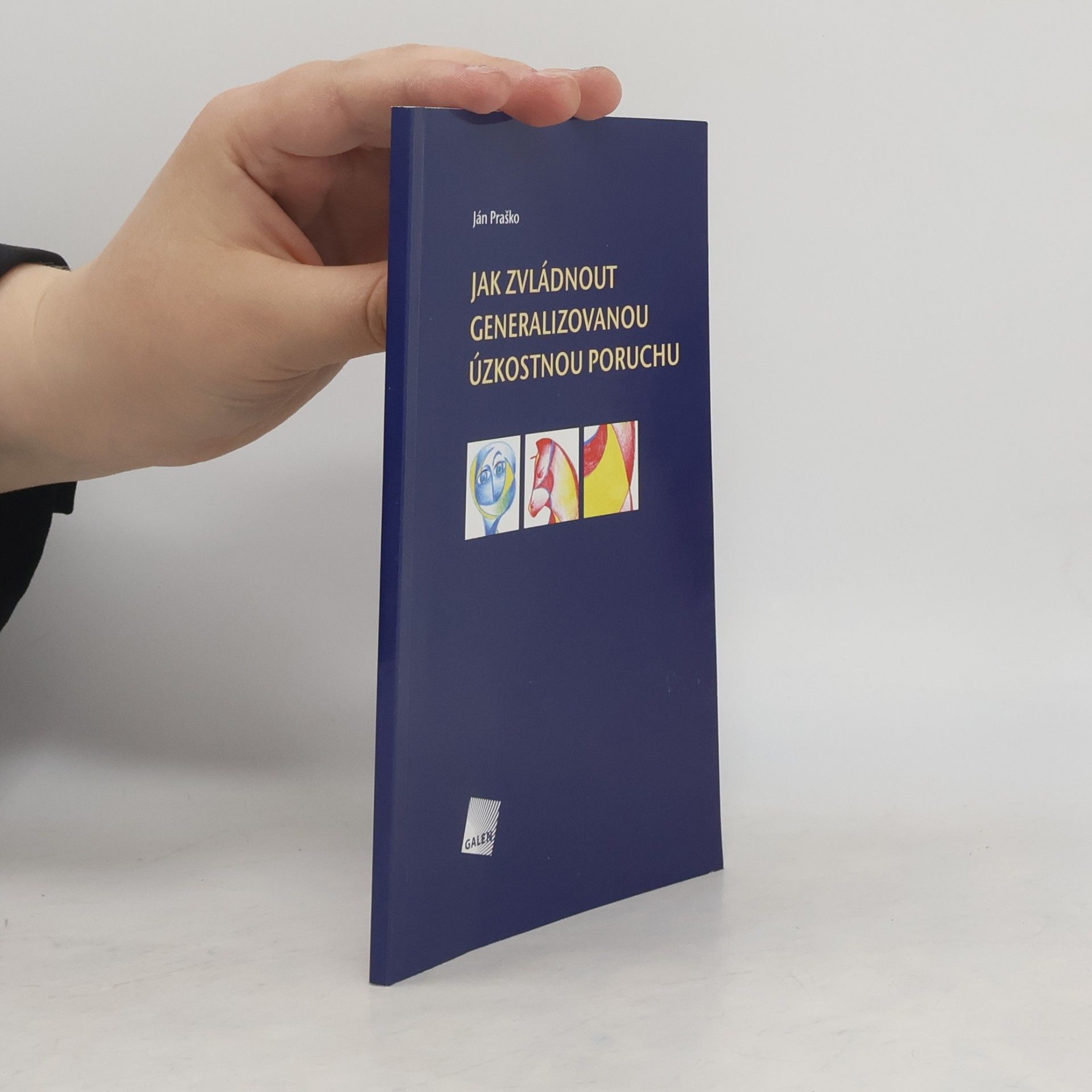 Jak zvládnout generalizovanou úzkostnou poruchu