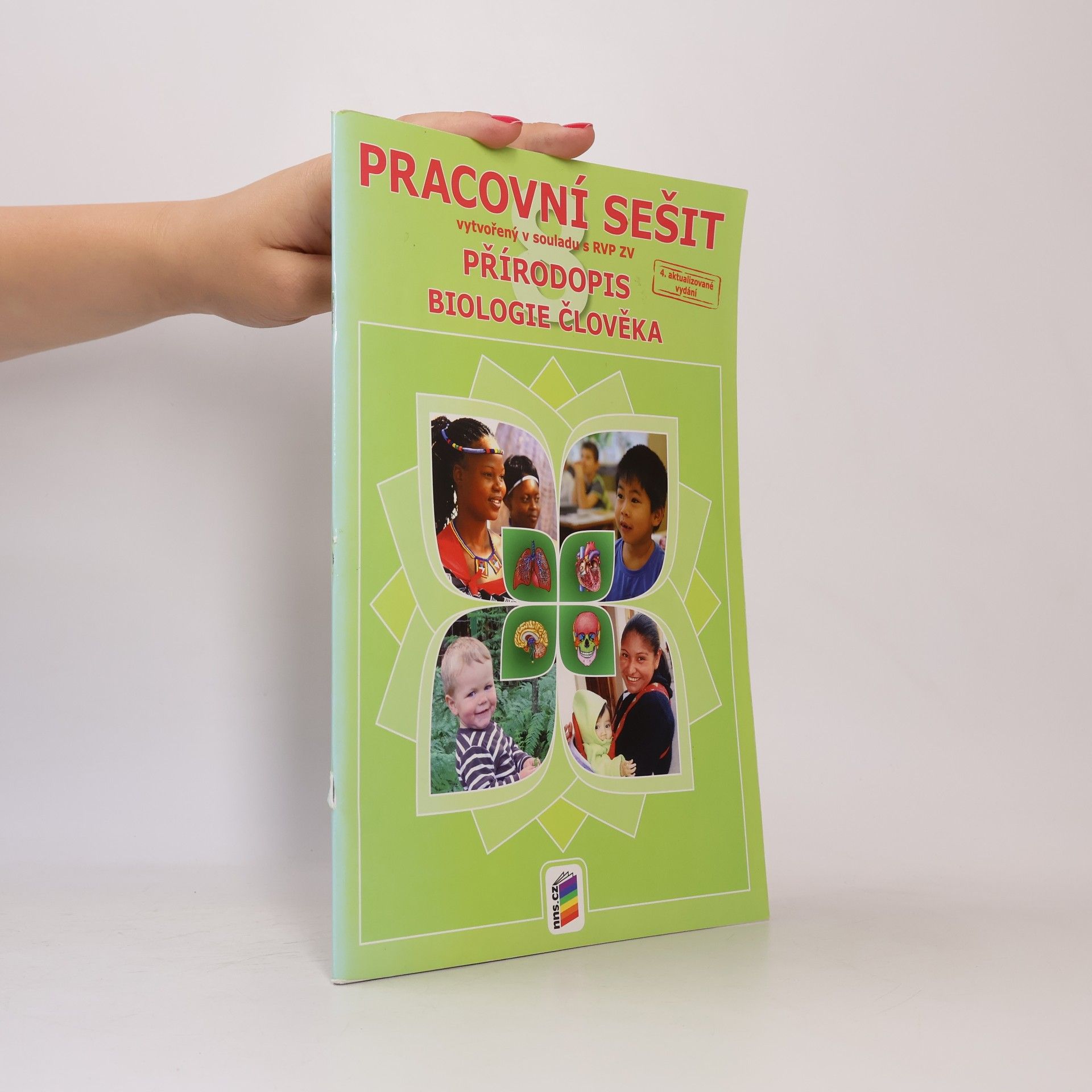 Pavel Lízal Přírodopis: pracovní sešit vytvořený v souladu s RVP ZV. Biologie člověka