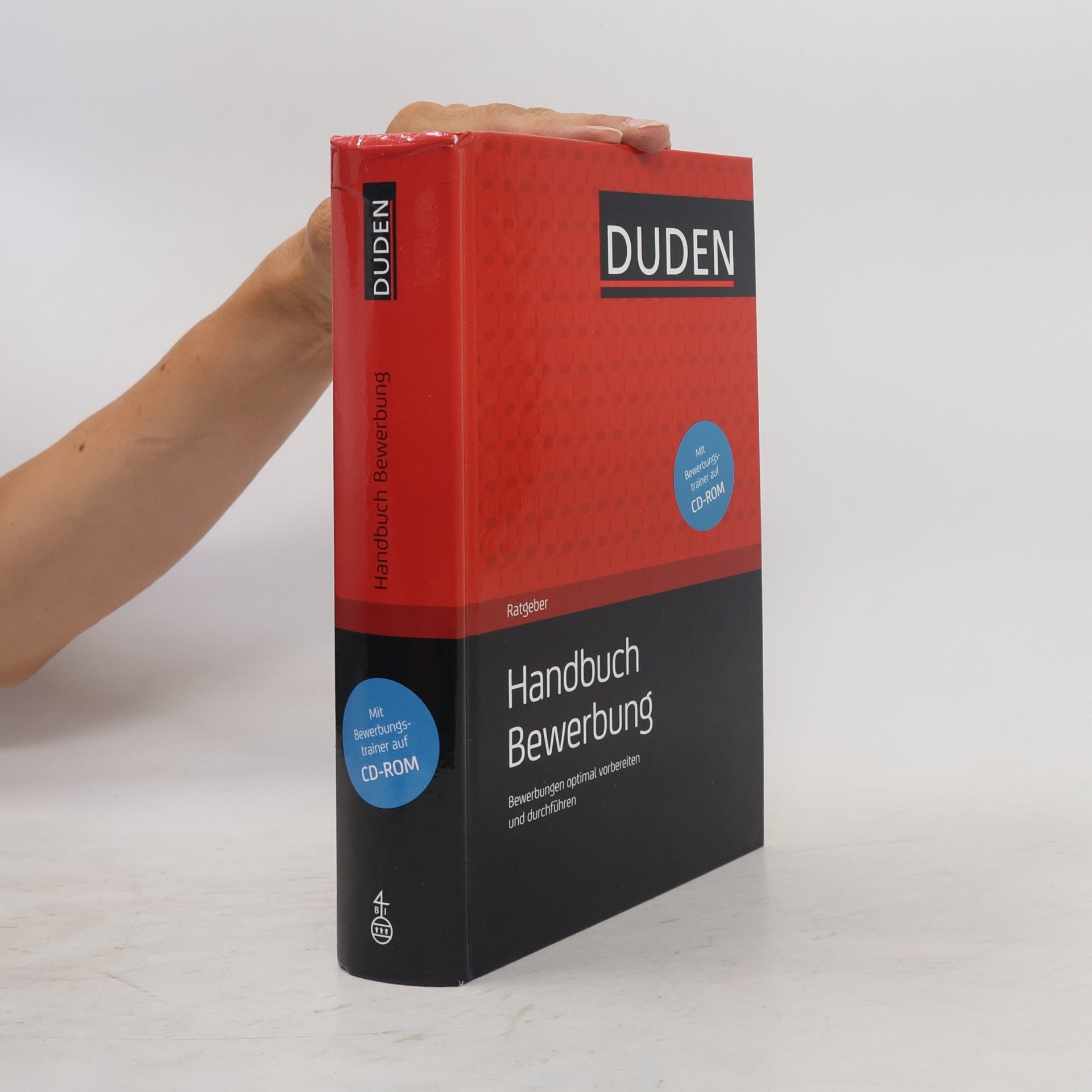 Barbara Kettl-Römer Duden-Ratgeber, Handbuch Bewerbung - mit Bewerbungs-trainer auf CD-ROM