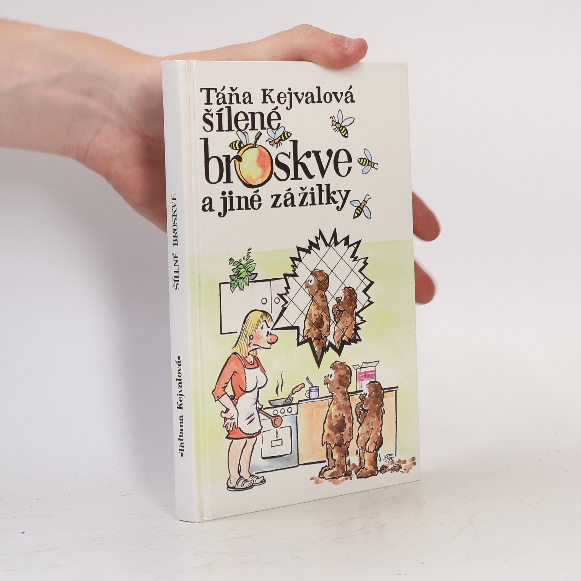 Tatiana Kejvalová Šílené broskve a jiné zážitky