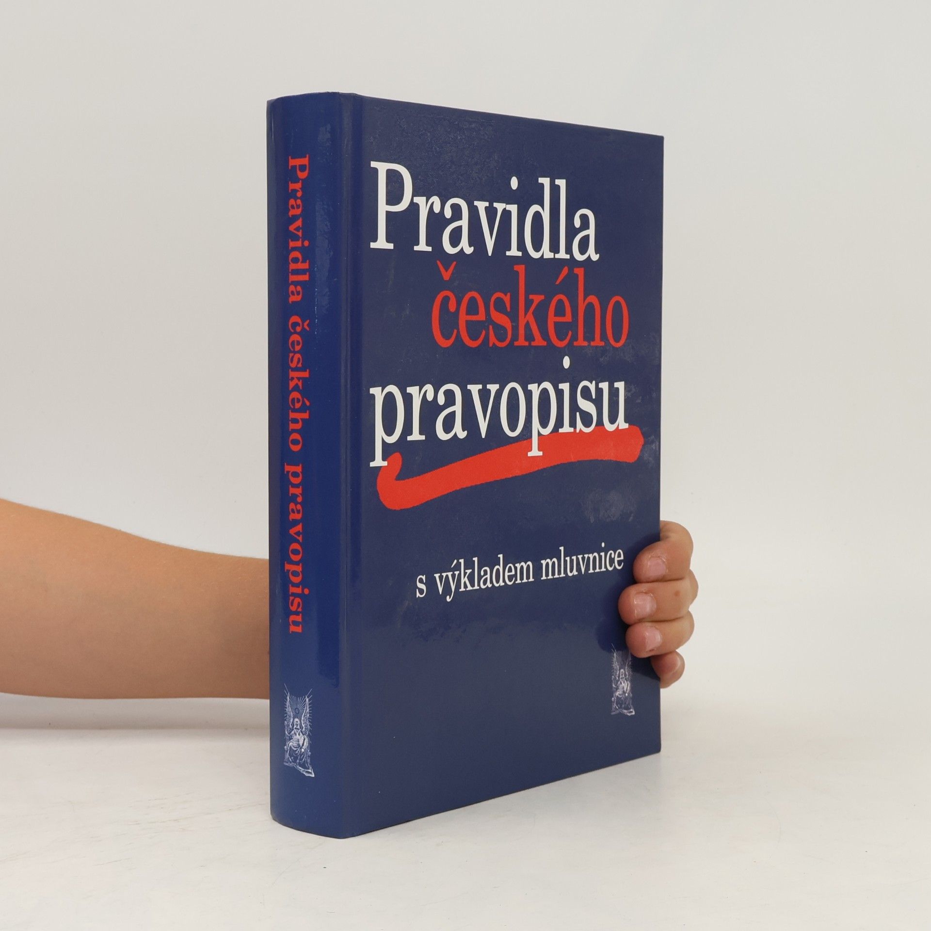 Collectif d'auteurs Pravidla českého pravopisu s výkladem mluvnice