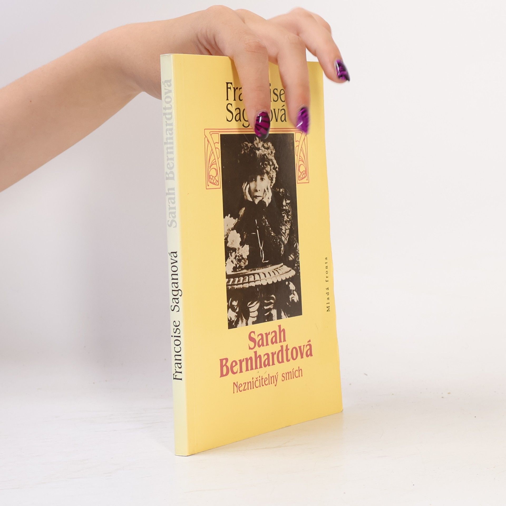 Françoise Sagan Sarah Bernhardtová : nezničitelný smích