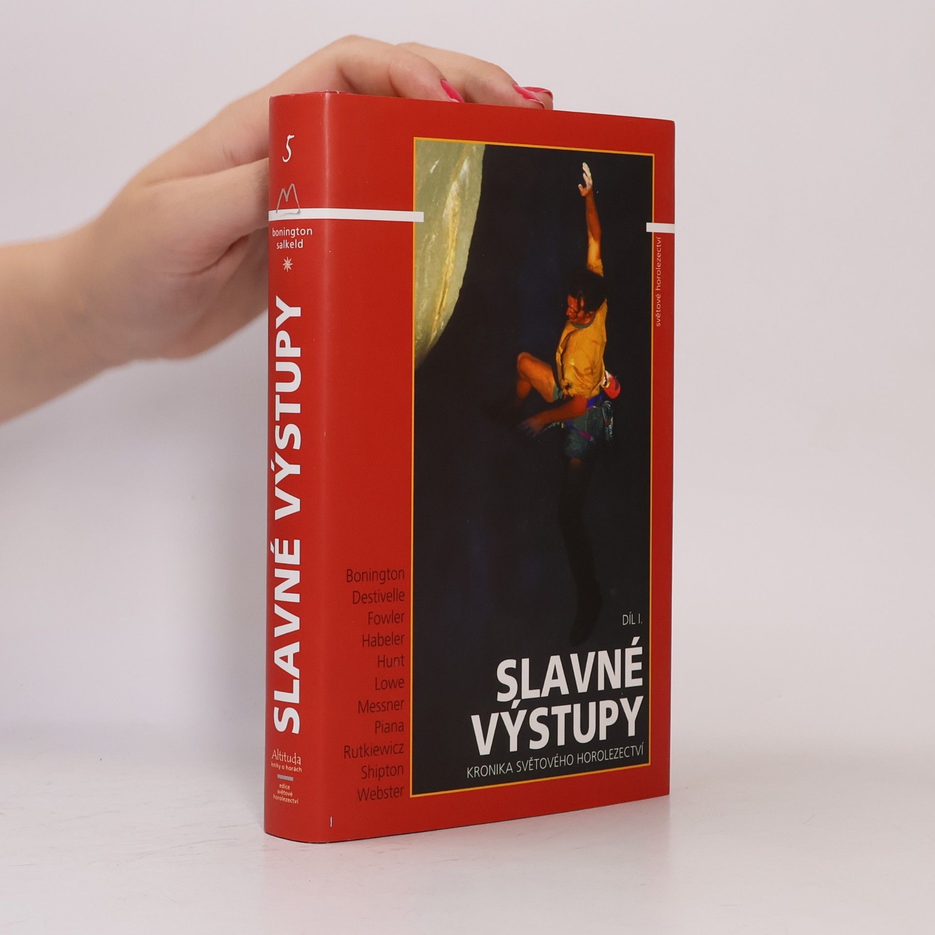 Christian John Storey Bonington Slavné výstupy I.