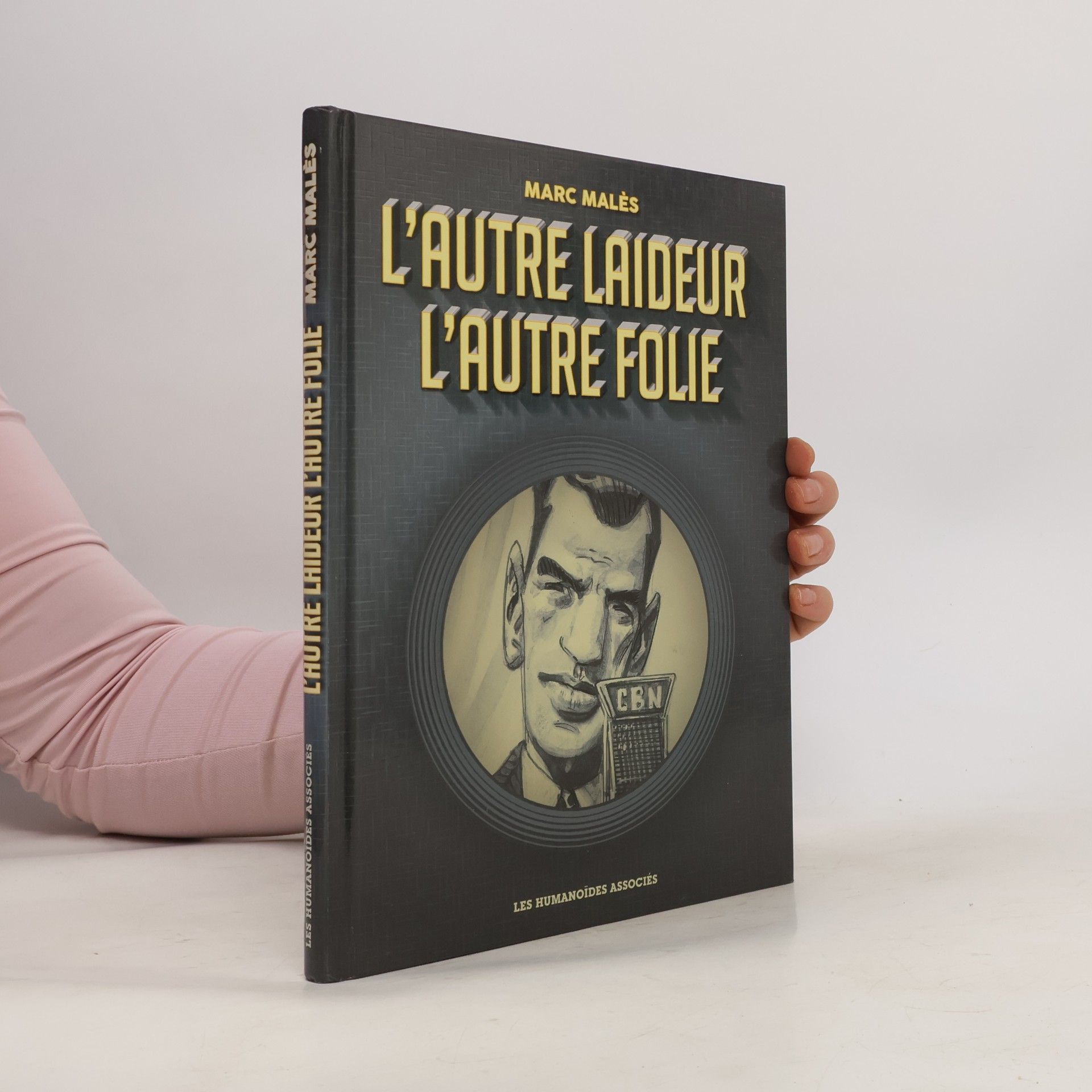 L'Autre Laideur, L'Autre Folie