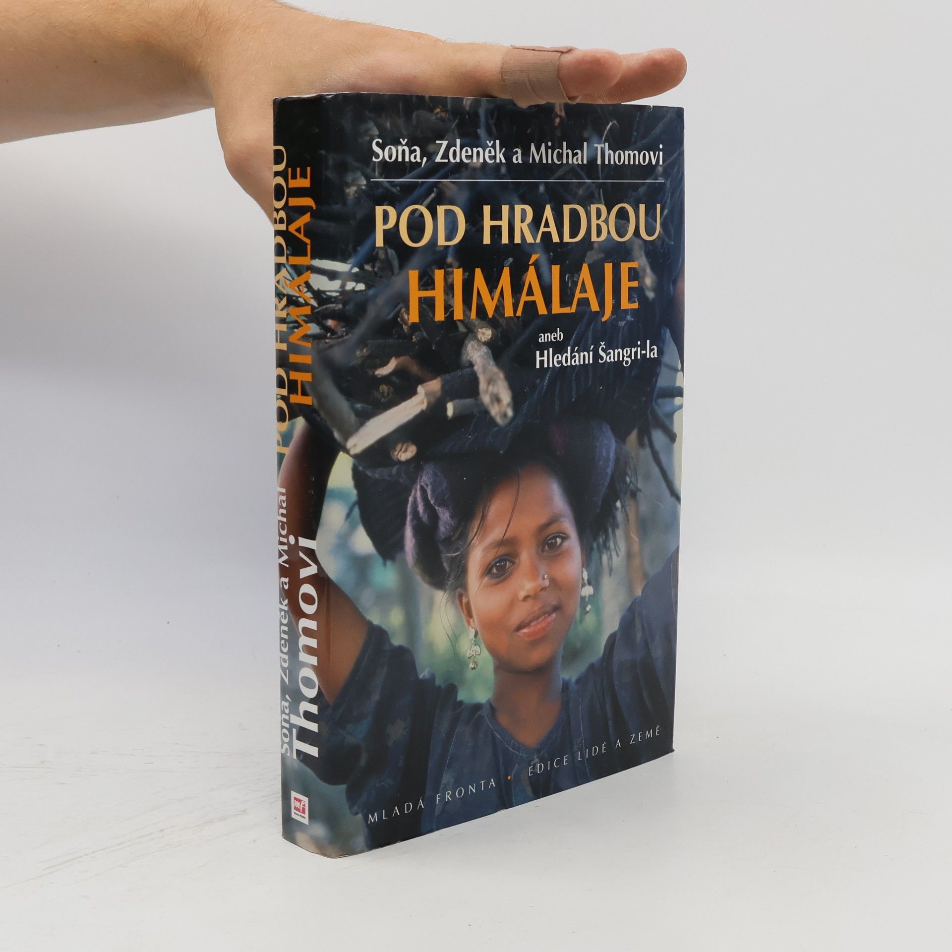 Michal Thoma Pod hradbou Himálaje, aneb, Hledání Šangri-la