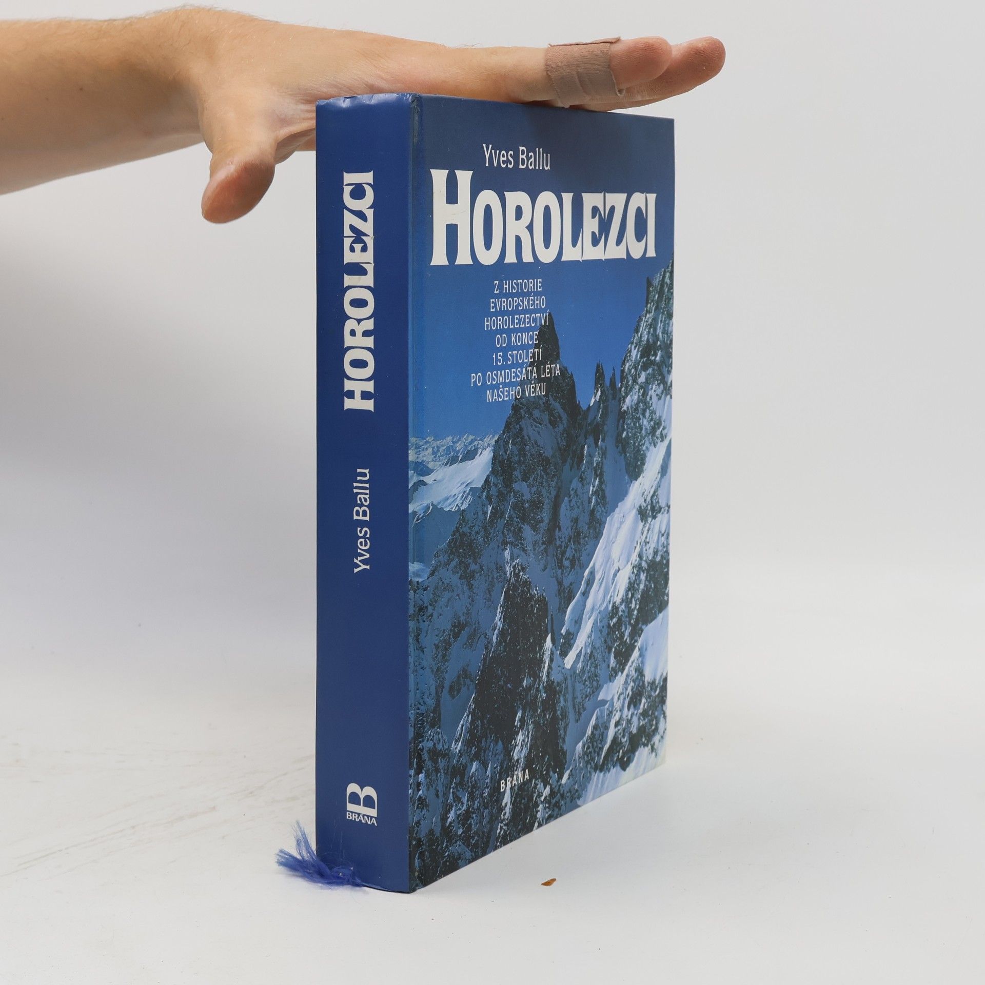 Horolezci: Z historie evropského horolezectví od konce 15. století po osmdesátá léta našeho věku