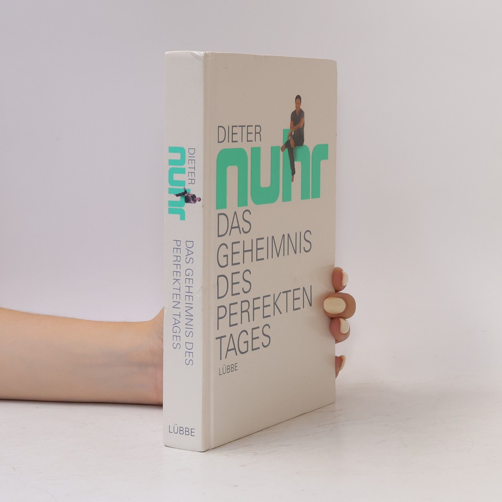 Dieter Nuhr Das Geheimnis des perfekten Tages