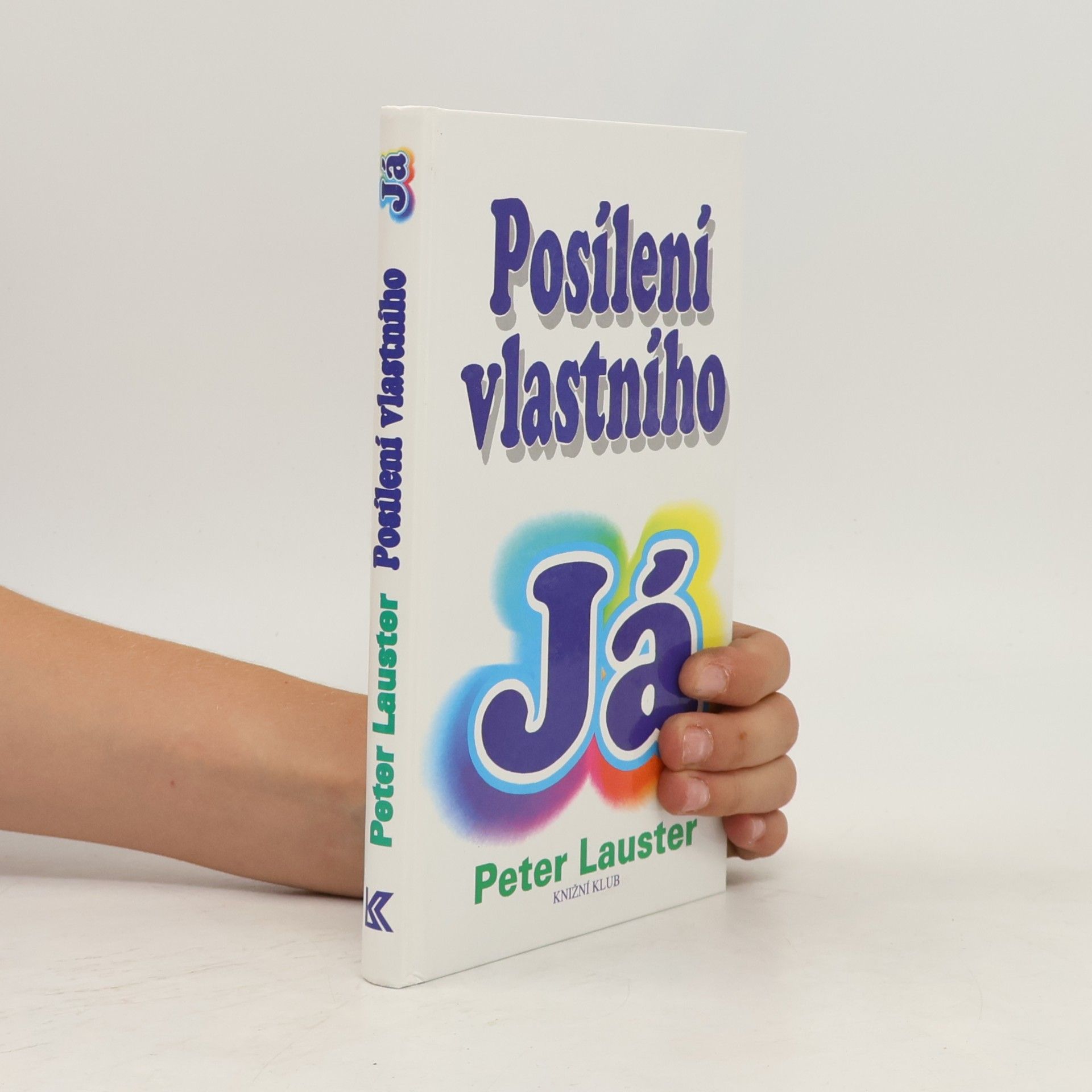 Peter Lauster Posílení vlastního já