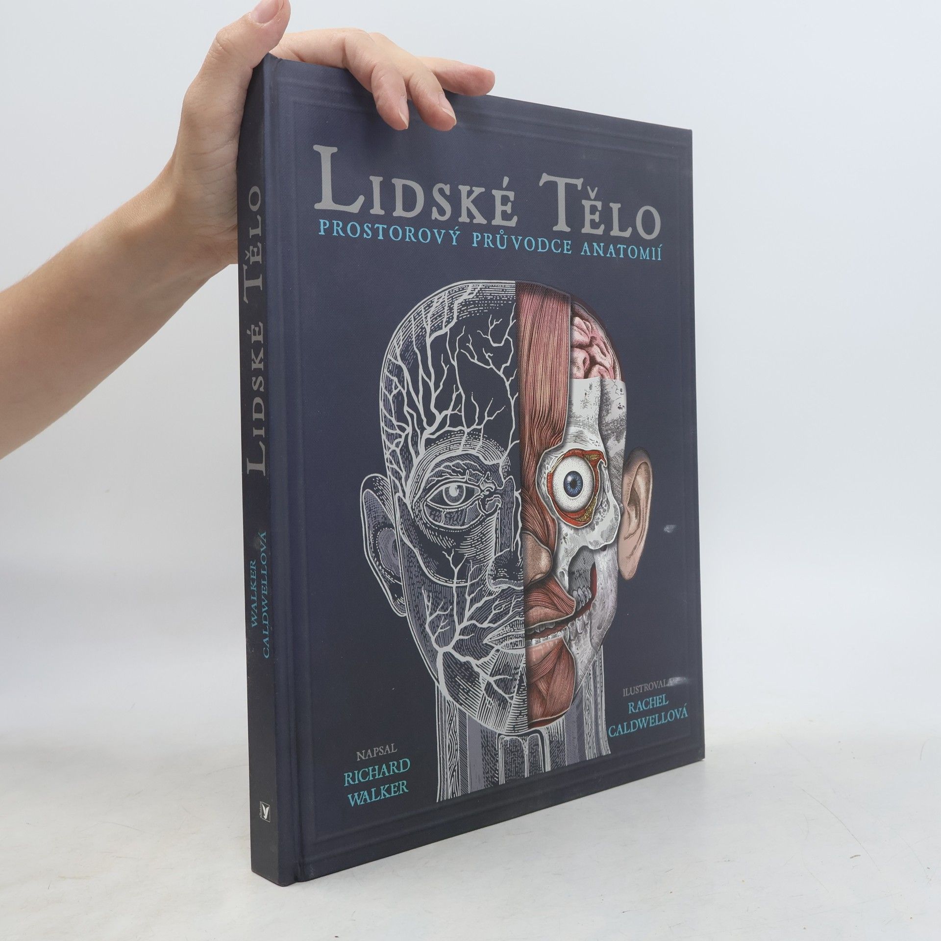 Richard Walker Lidské tělo - prostorová encyklopedie
