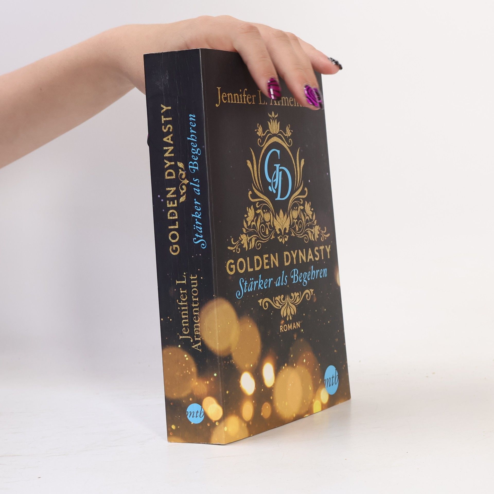 Jennifer L. Armentrout Golden Dynasty - stärker als Begehren
