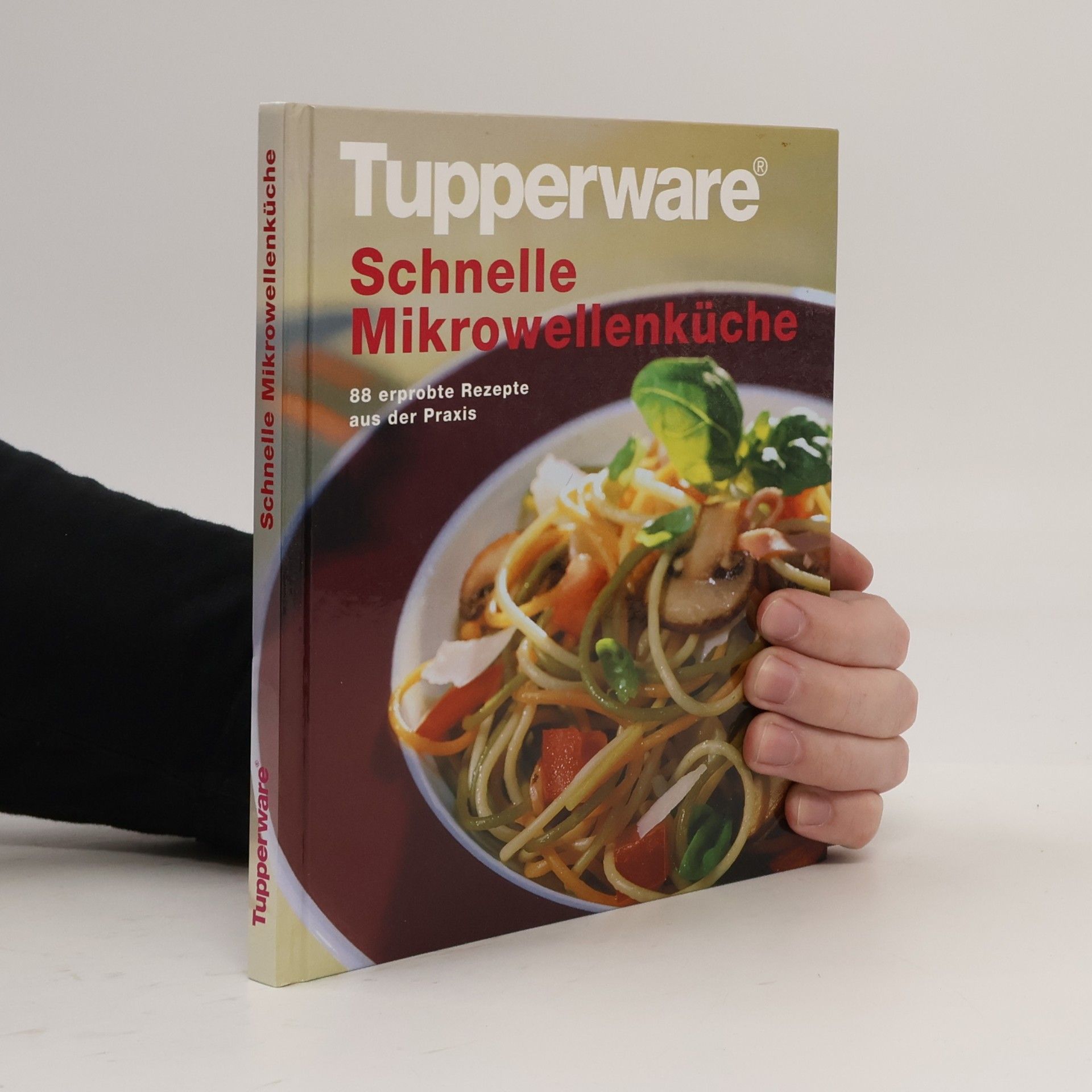 Autorenkollektiv Tupperware. Schnelle Mikrowellenküche