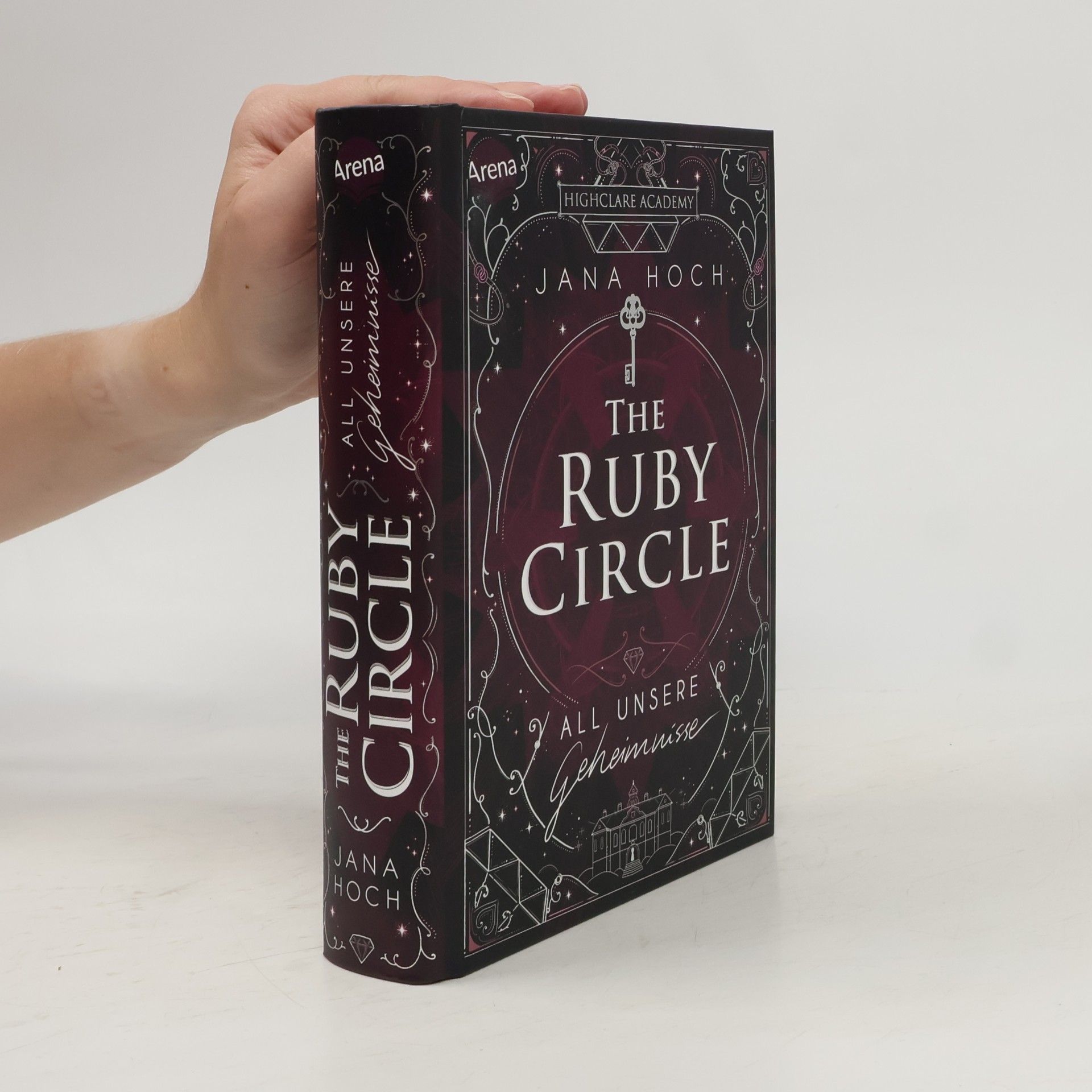 Jana Hoch The Ruby Circle (1). All unsere Geheimnisse