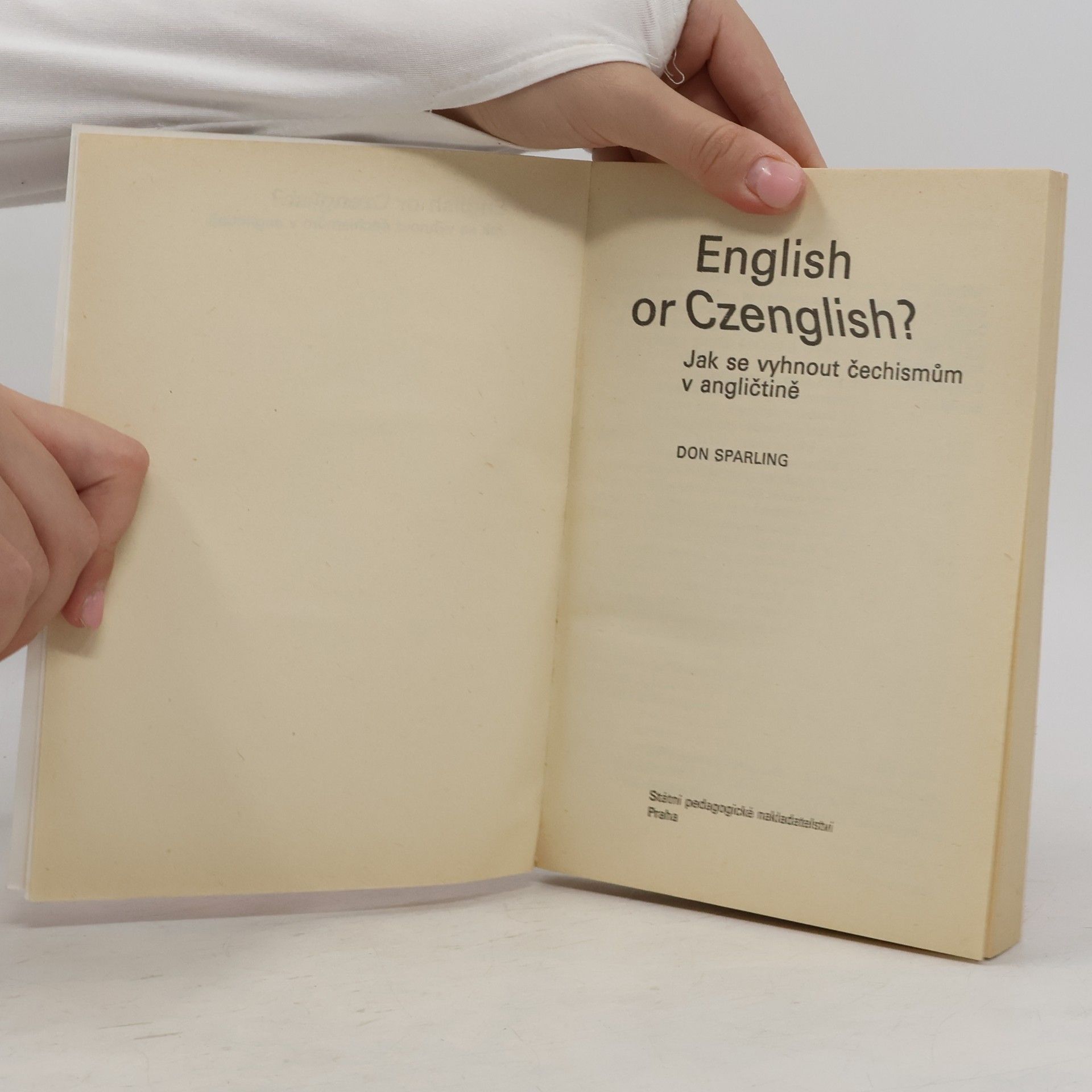 Don Sparling English or Czenglish? Jak se vyhnout čechismům v angličtině