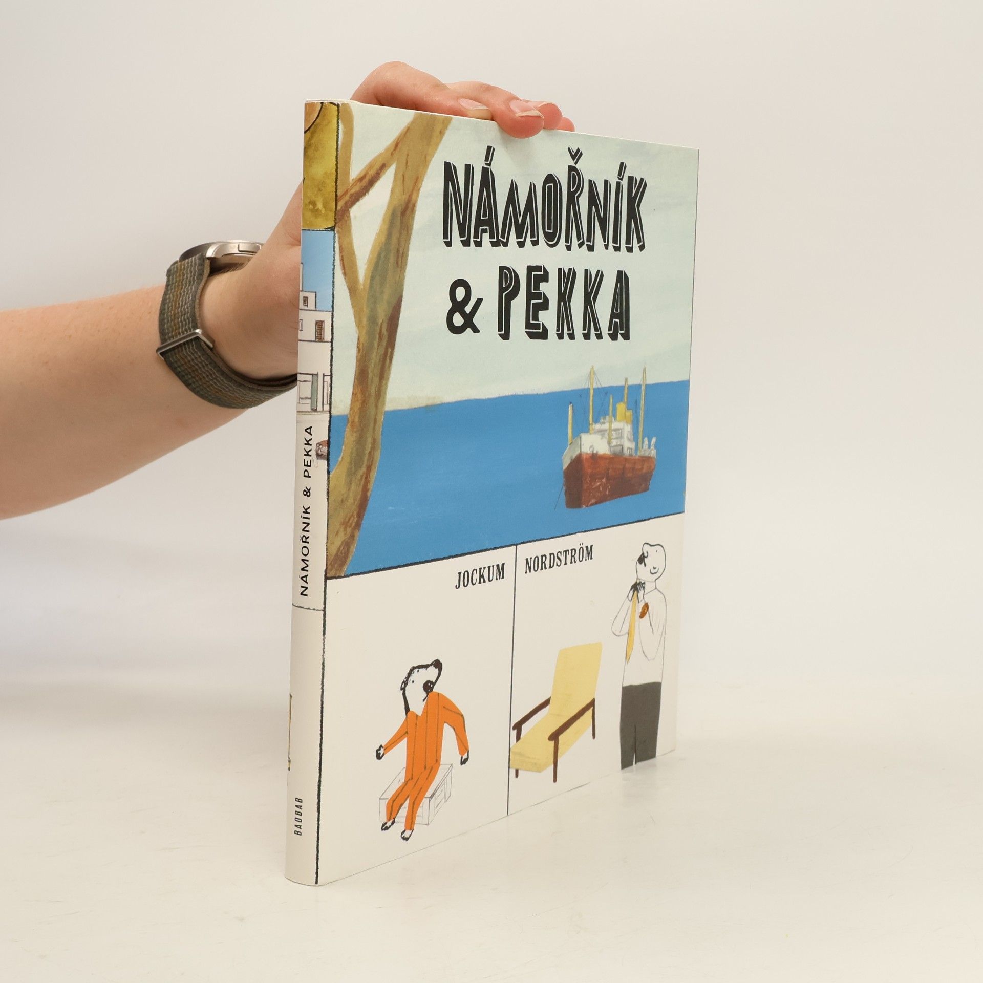 Jonáš Thál Námořník & Pekka - trilogie. Námořník a Pekka vyrážejí do města. Námořník je nemocný. Námořník a Pekka a neděle