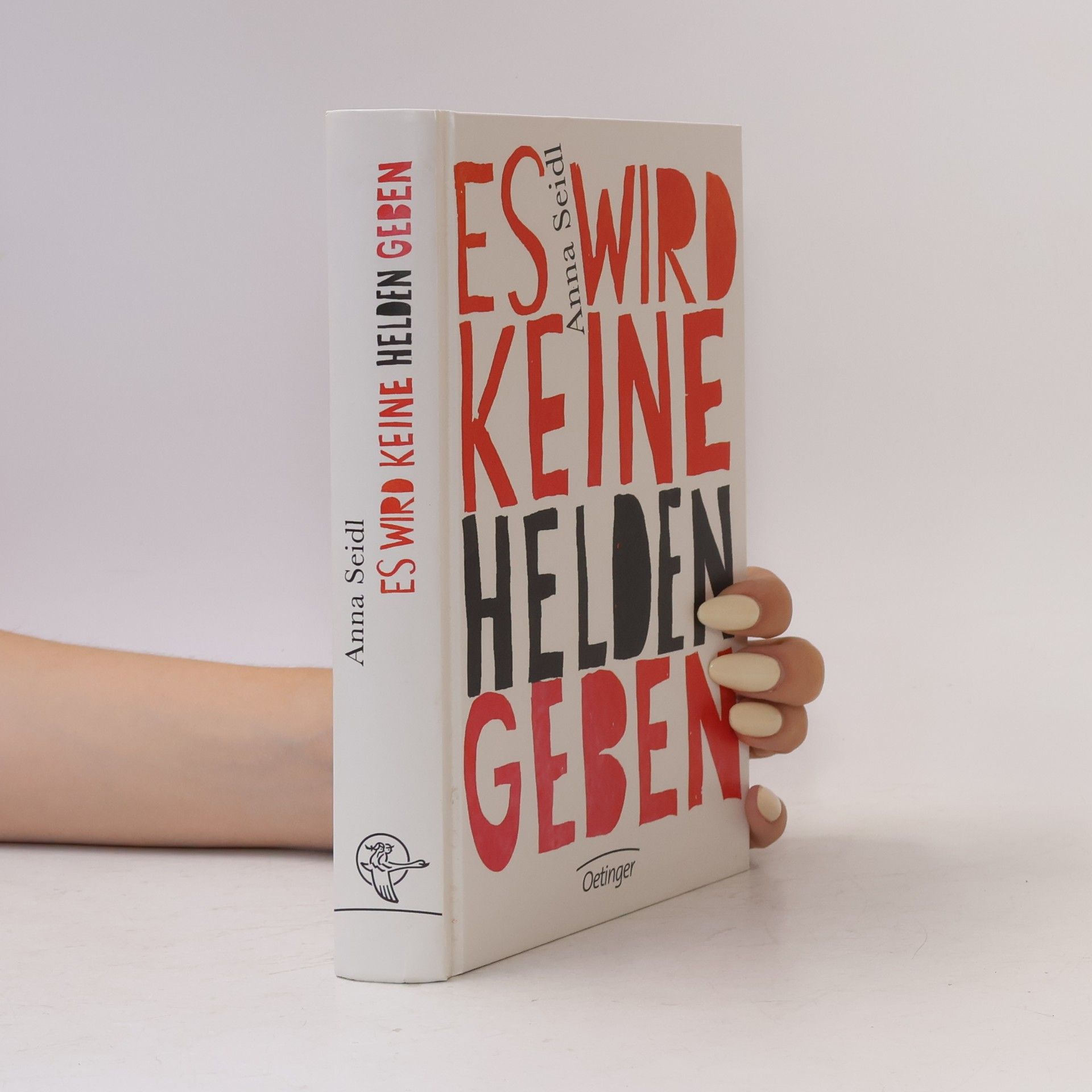 Anna Seidl Es wird keine Helden geben