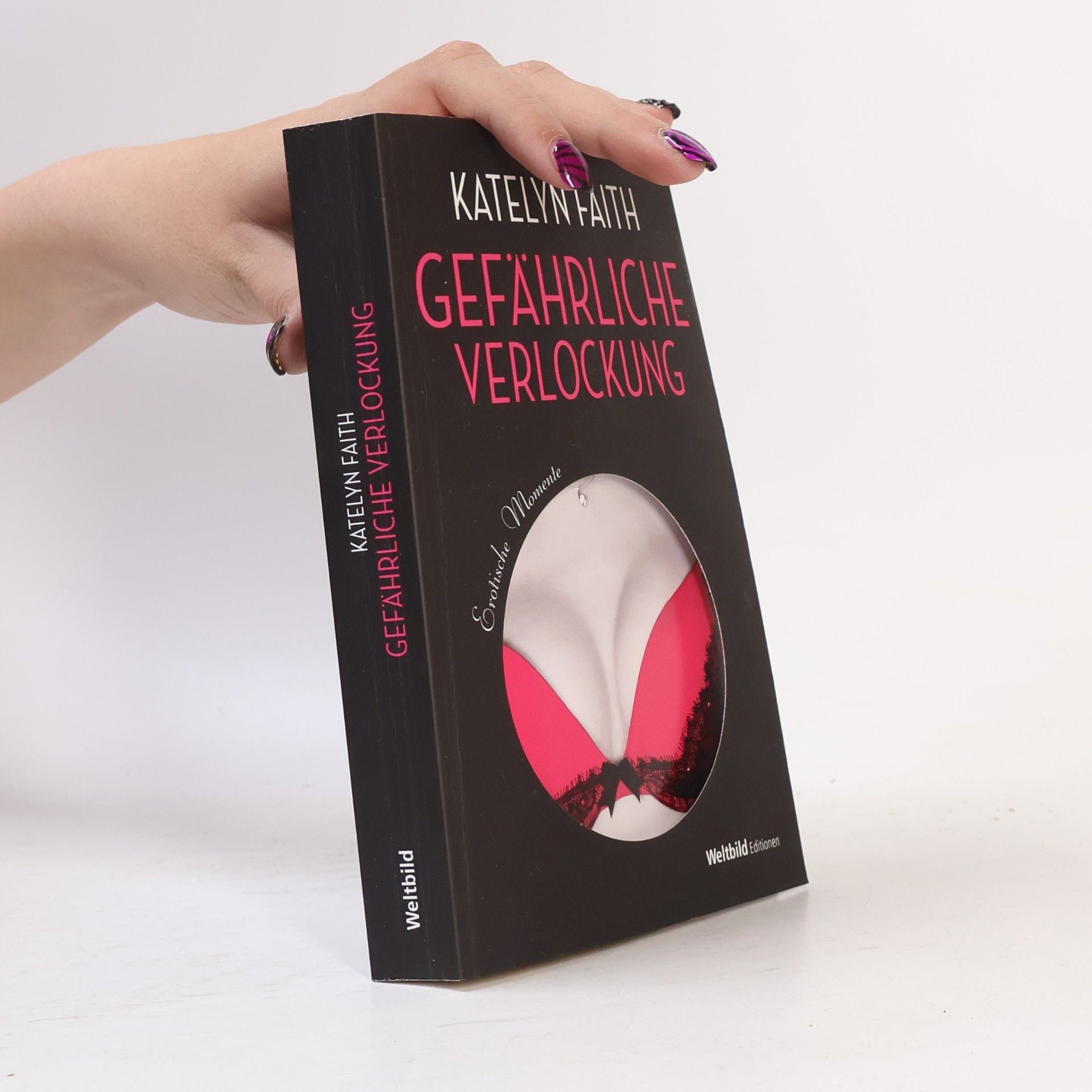 Katelyn Faith Gefährliche Verlockung