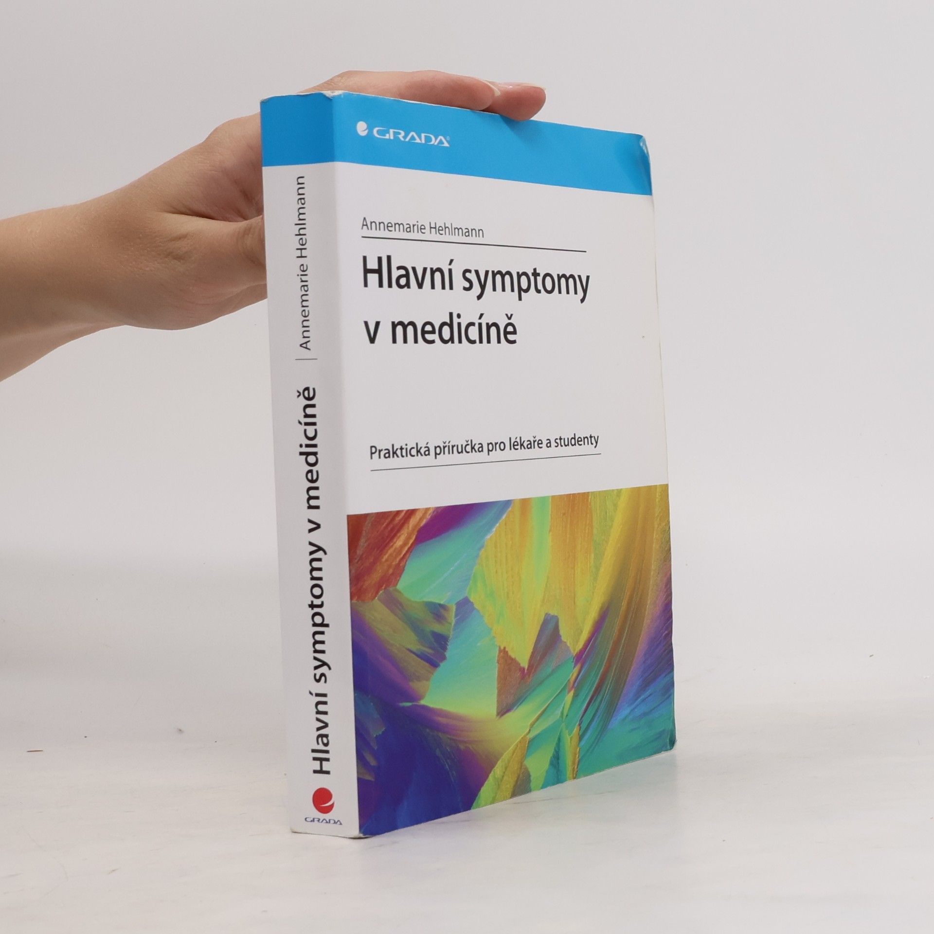 Annemarie Hehlmann Hlavní symptomy v medicíně