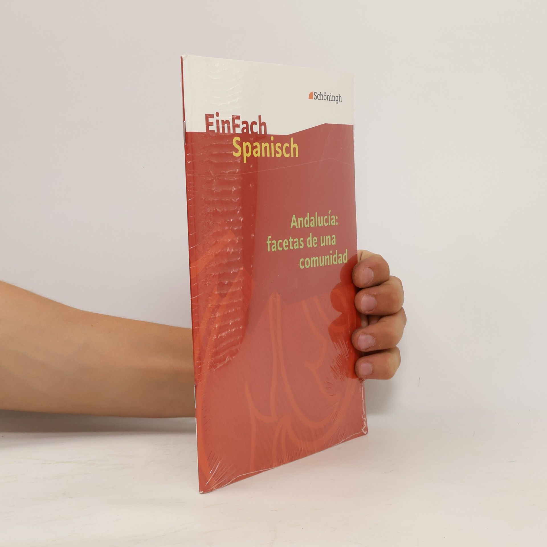 Christina May EinFach Spanisch Textausgaben: Andalucía: facetas de una comunidad: Textausgabe