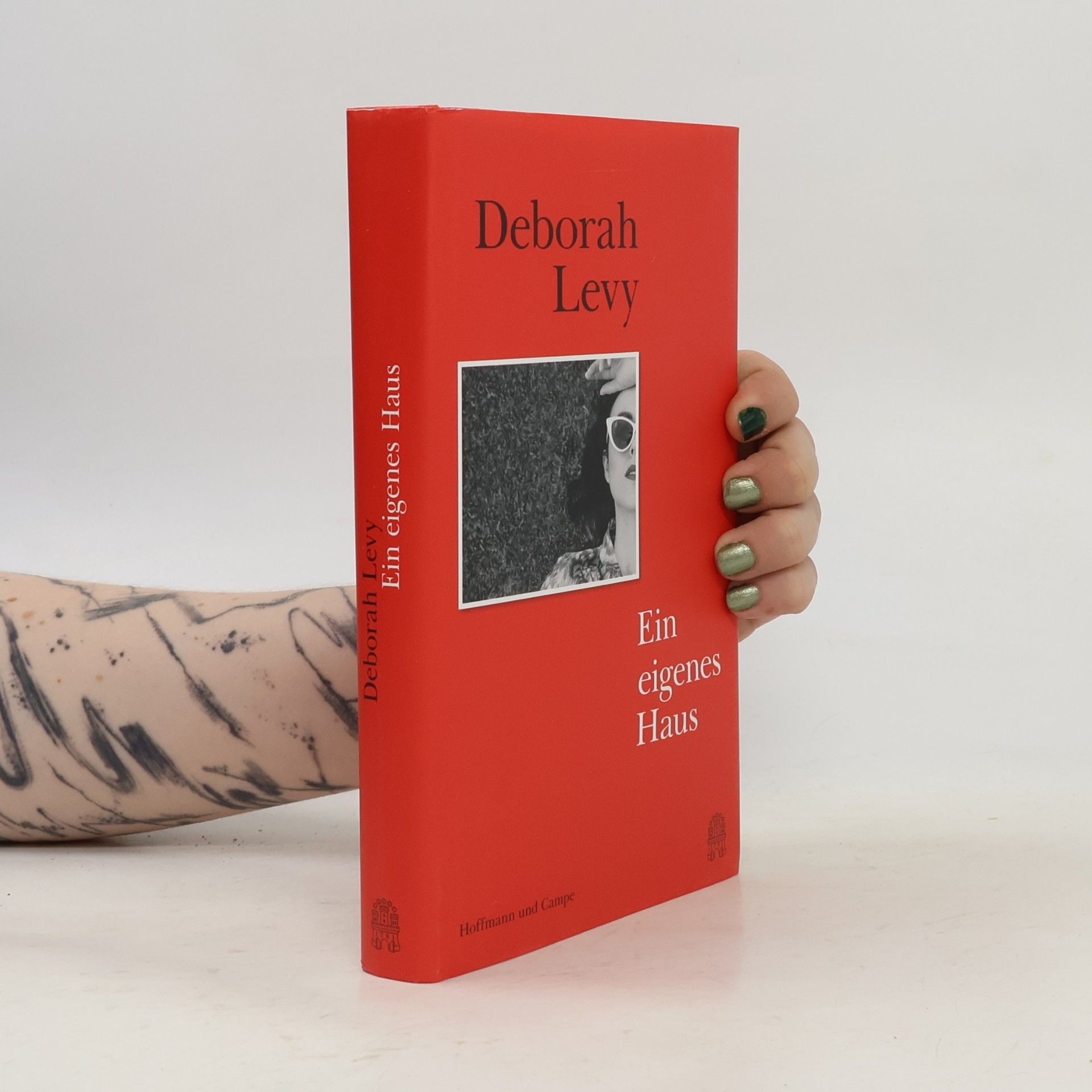 Deborah Levy Ein eigenes Haus