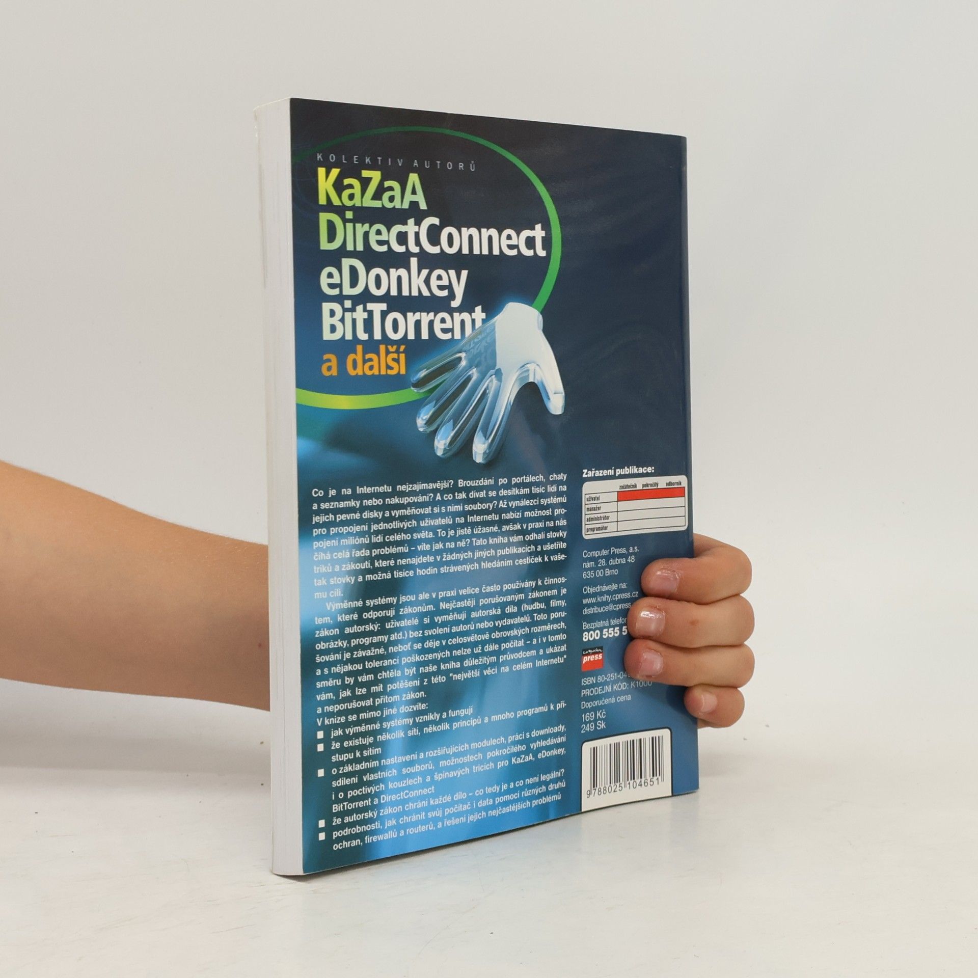 Autorenkollektiv KaZaA, DirectConnect, eDonkey, bitTorrent a další : průvodce výměnou souborů přes Internet