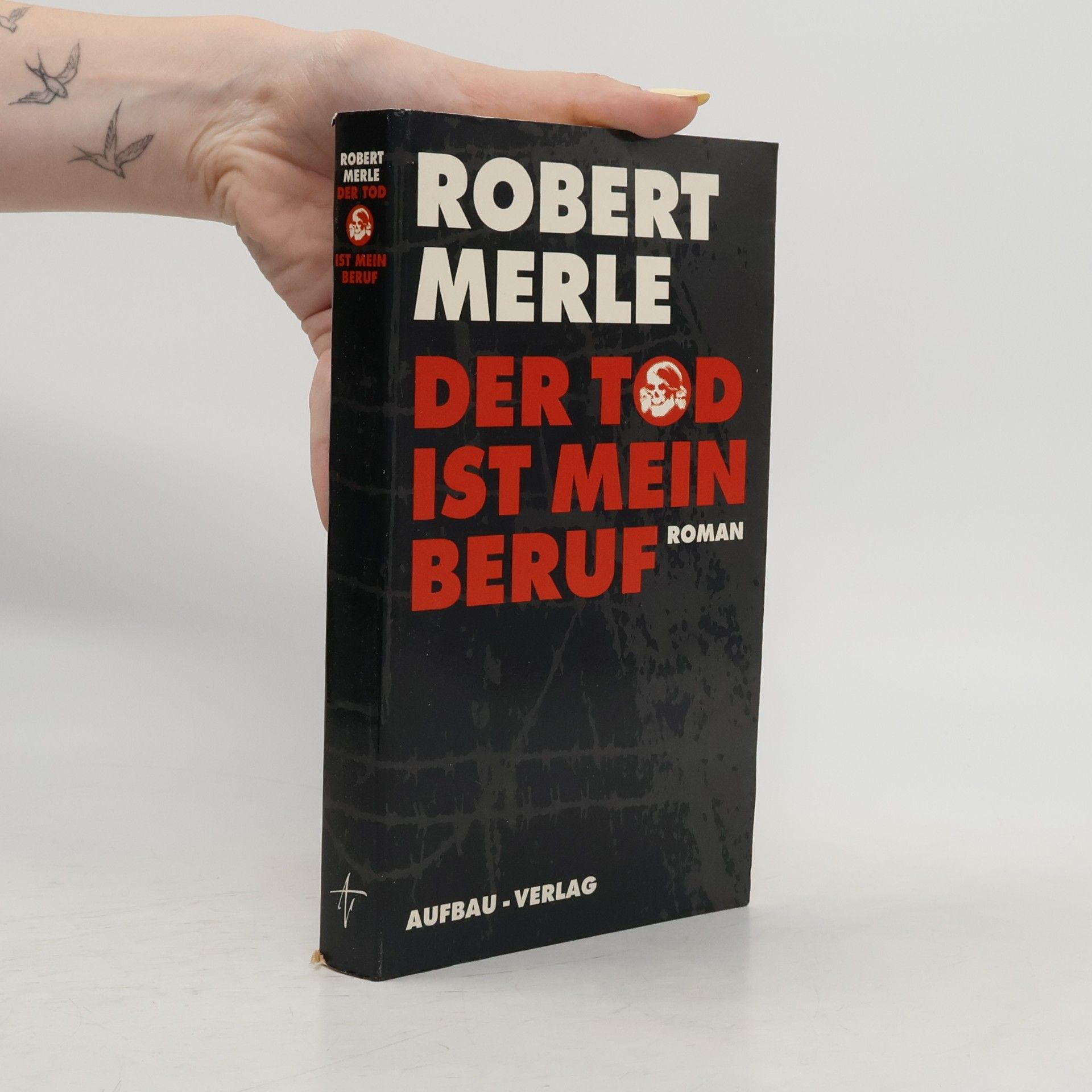 Robert Merle Der Tod ist mein Beruf