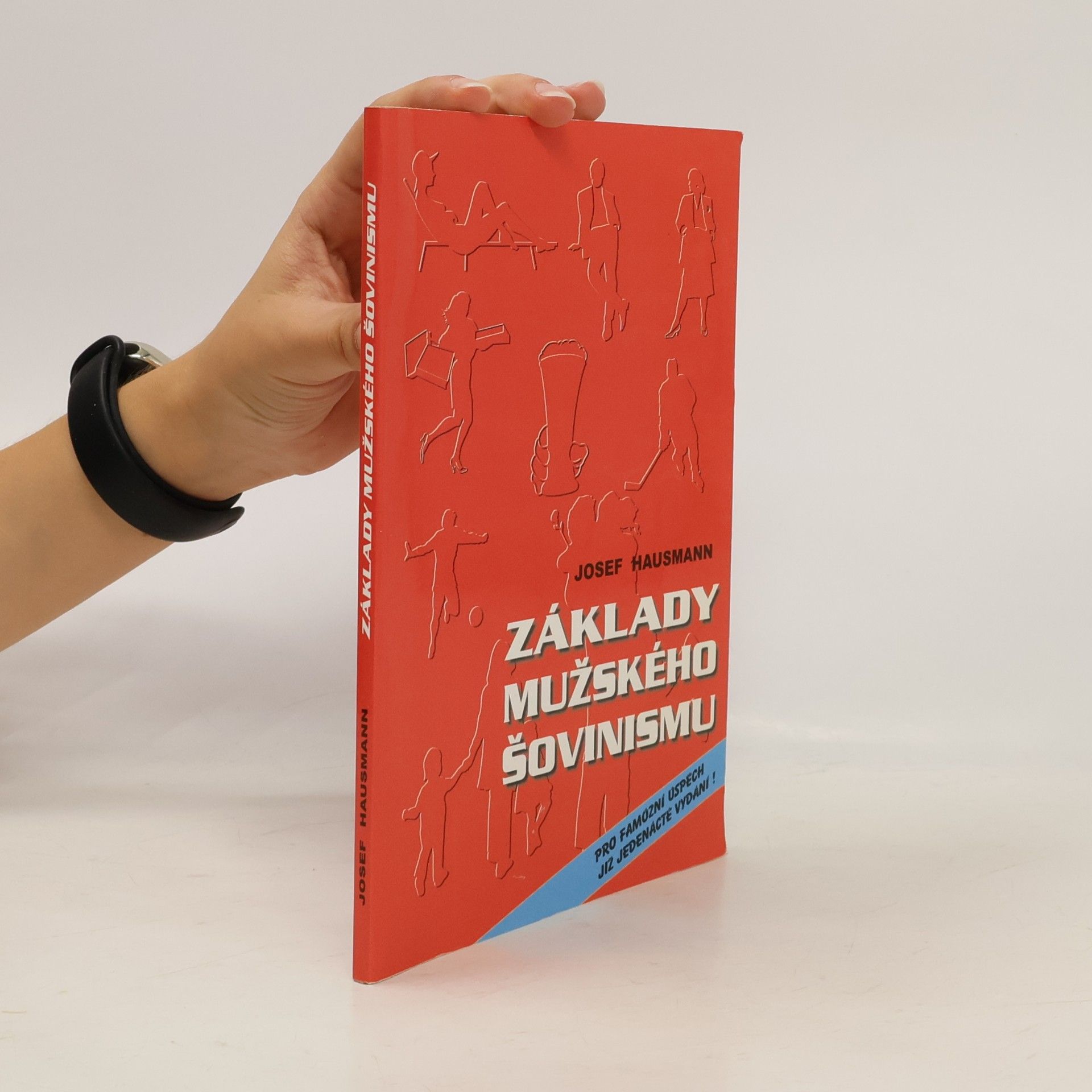 Josef Hausmann Základy mužského šovinismu