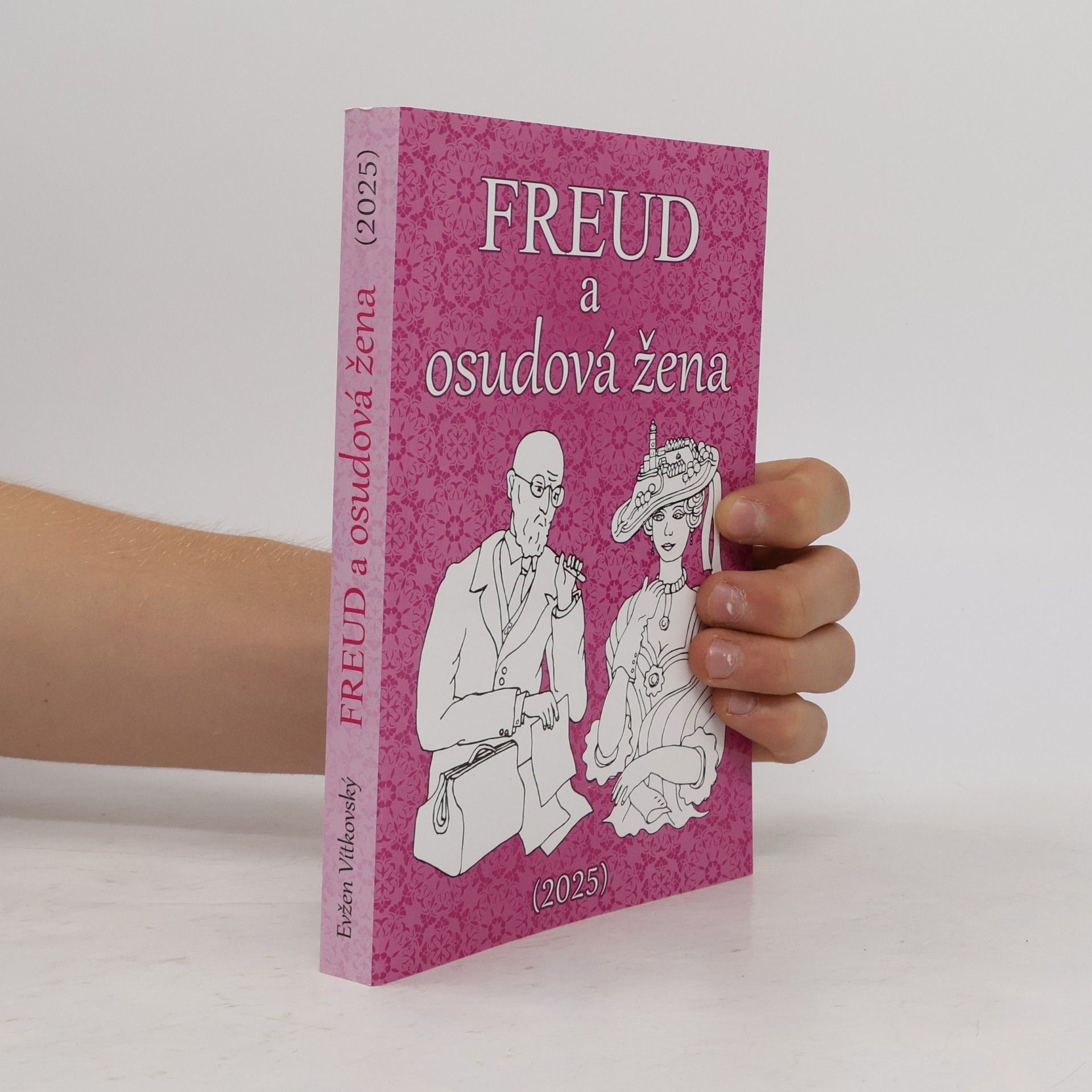 Evžen Vítkovský Freud a osudová žena