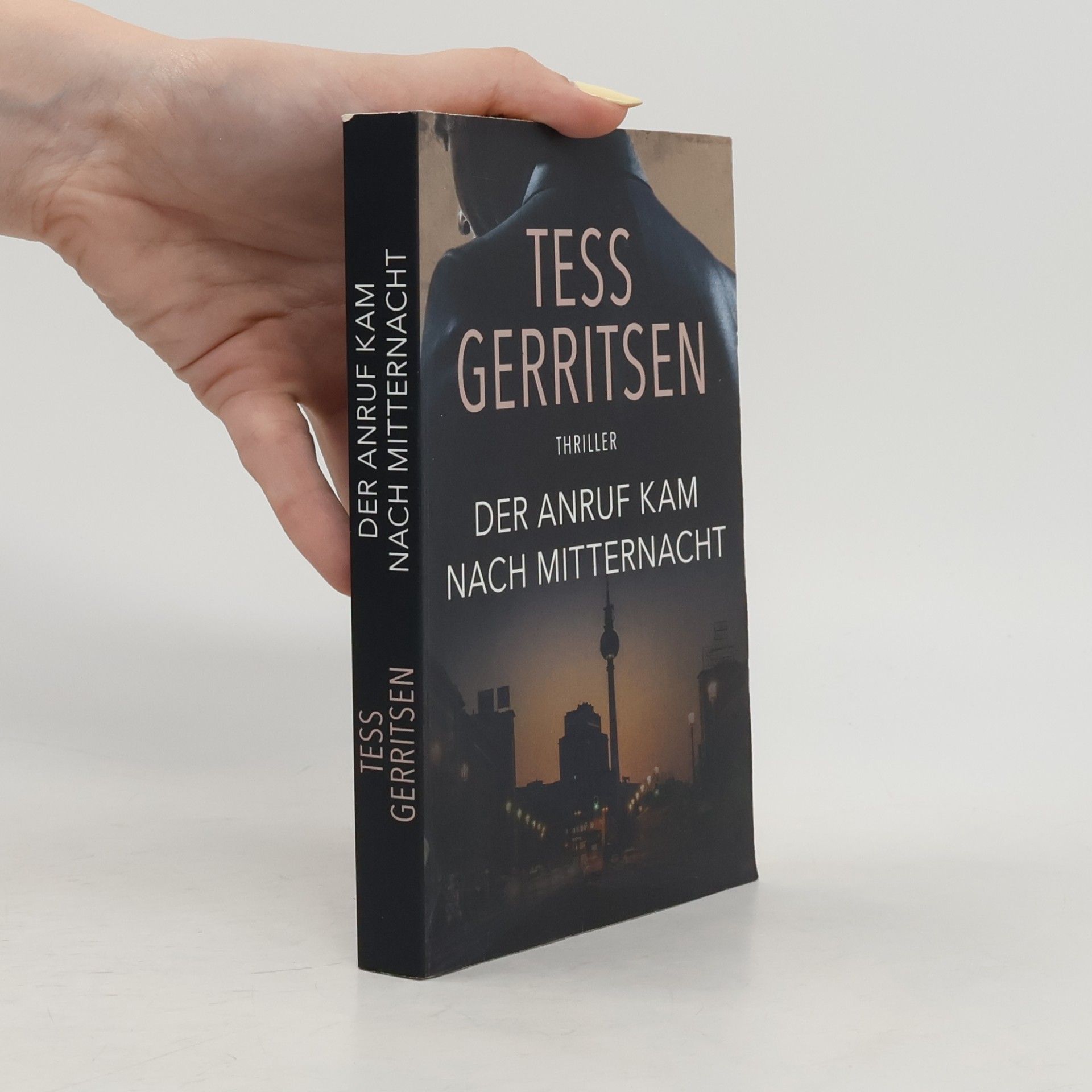 Tess Gerritsen Der Anruf kam nach Mitternacht