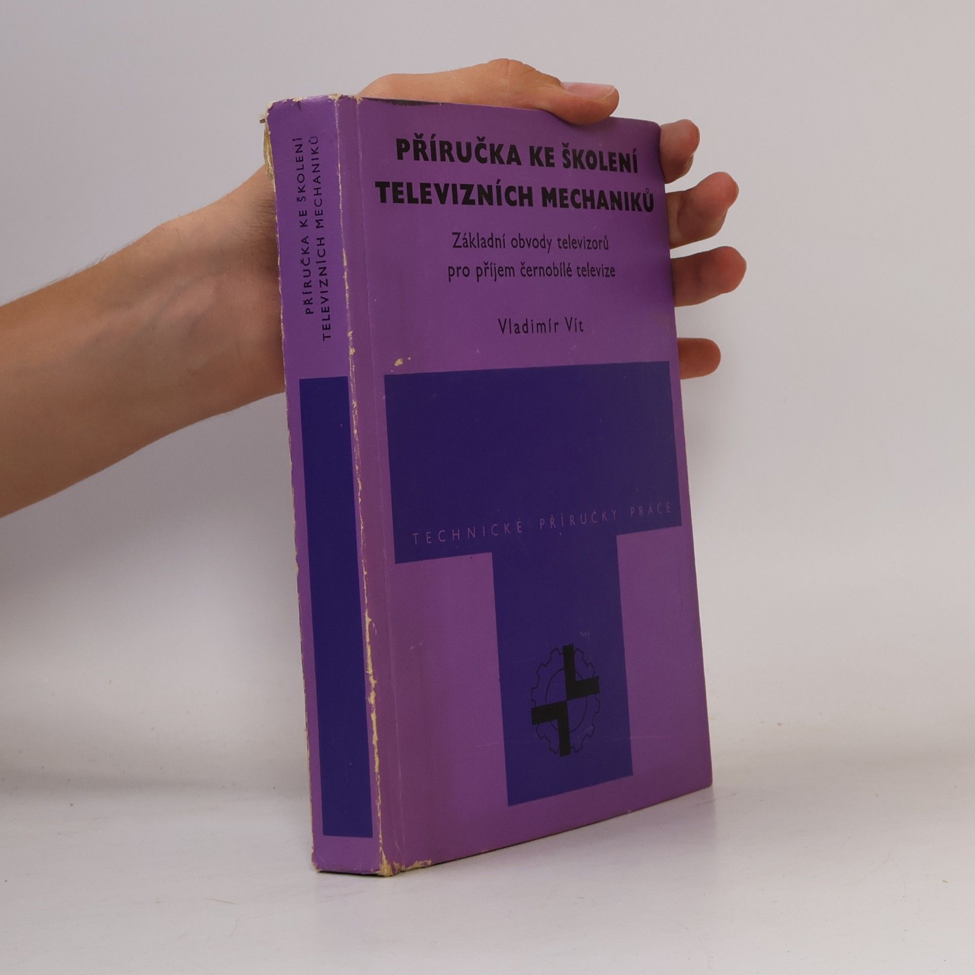 Příručka ke školení televizních mechaniků. Základní obvody televizorů pro příjem černobílé televize
