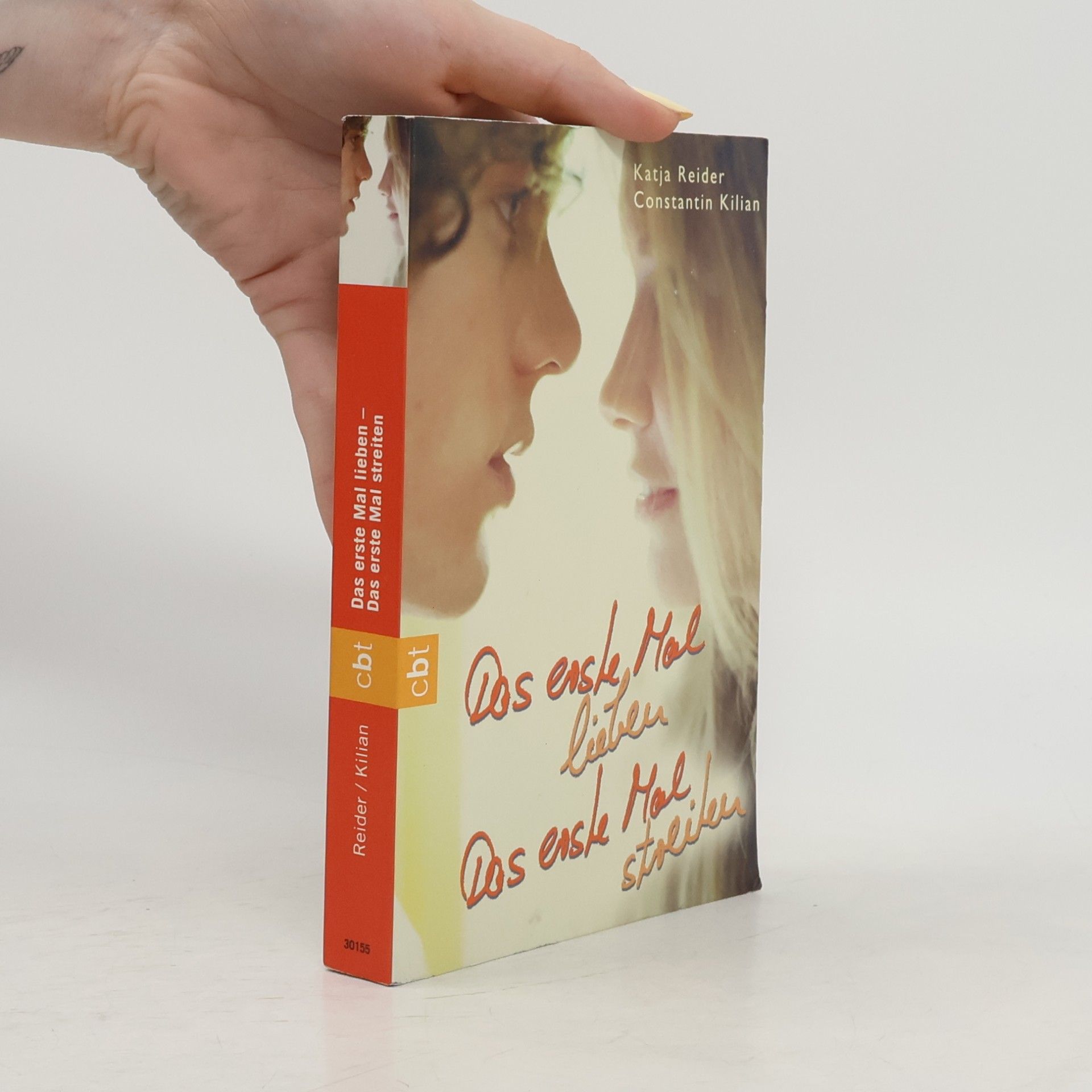 Katja Reider Das erste Mal lieben - das erste Mal streiten