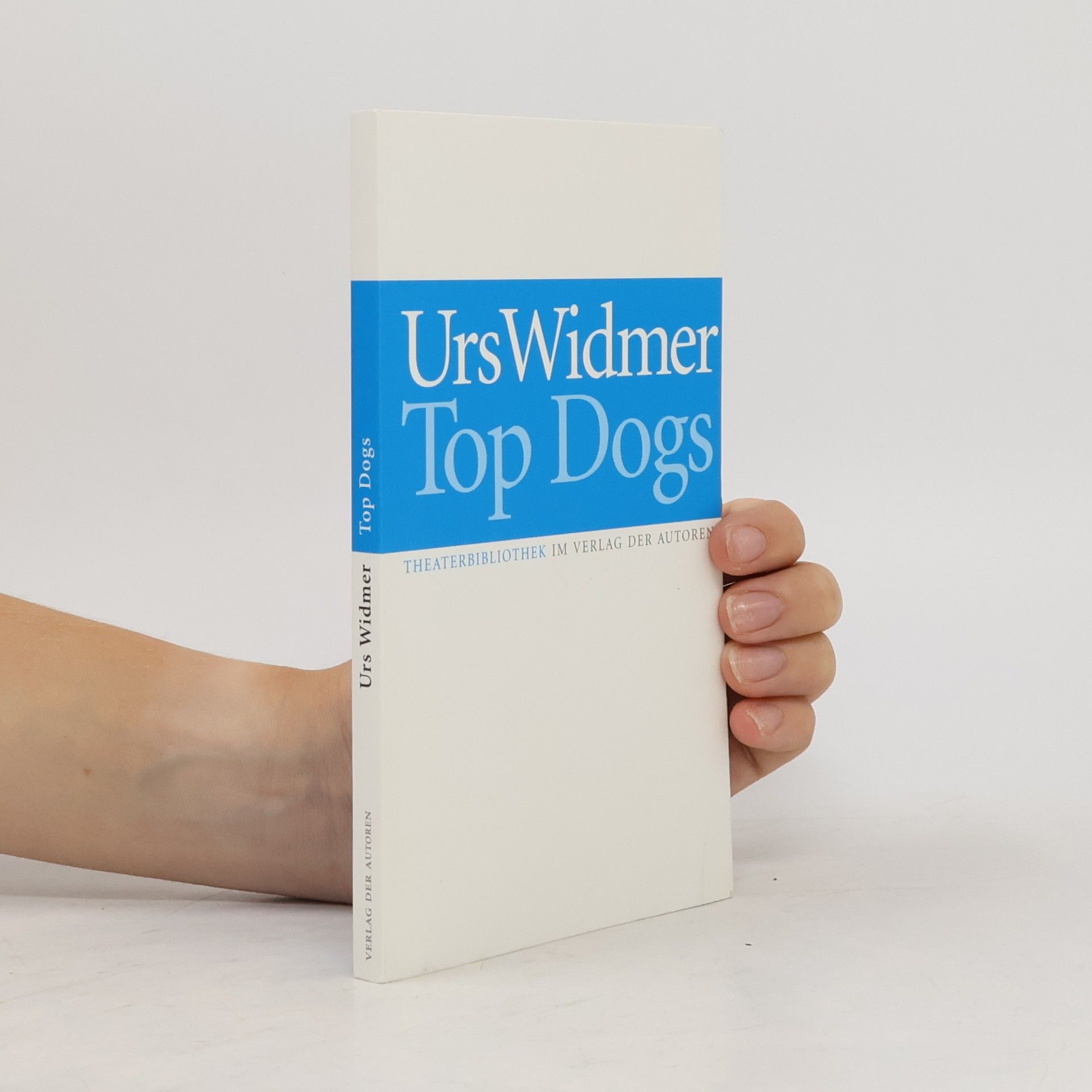 Urs Widmer Top Dogs
