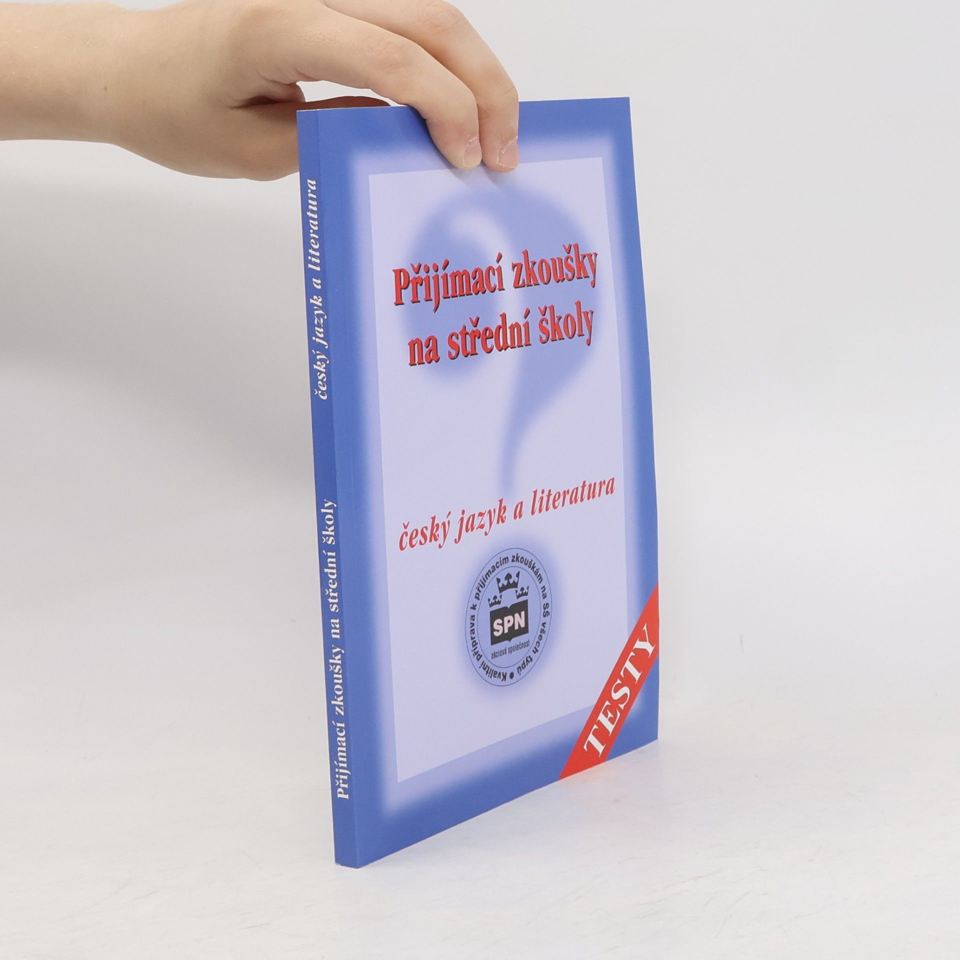 Autorenkollektiv Přijímací zkoušky na střední školy : český jazyk a literatura