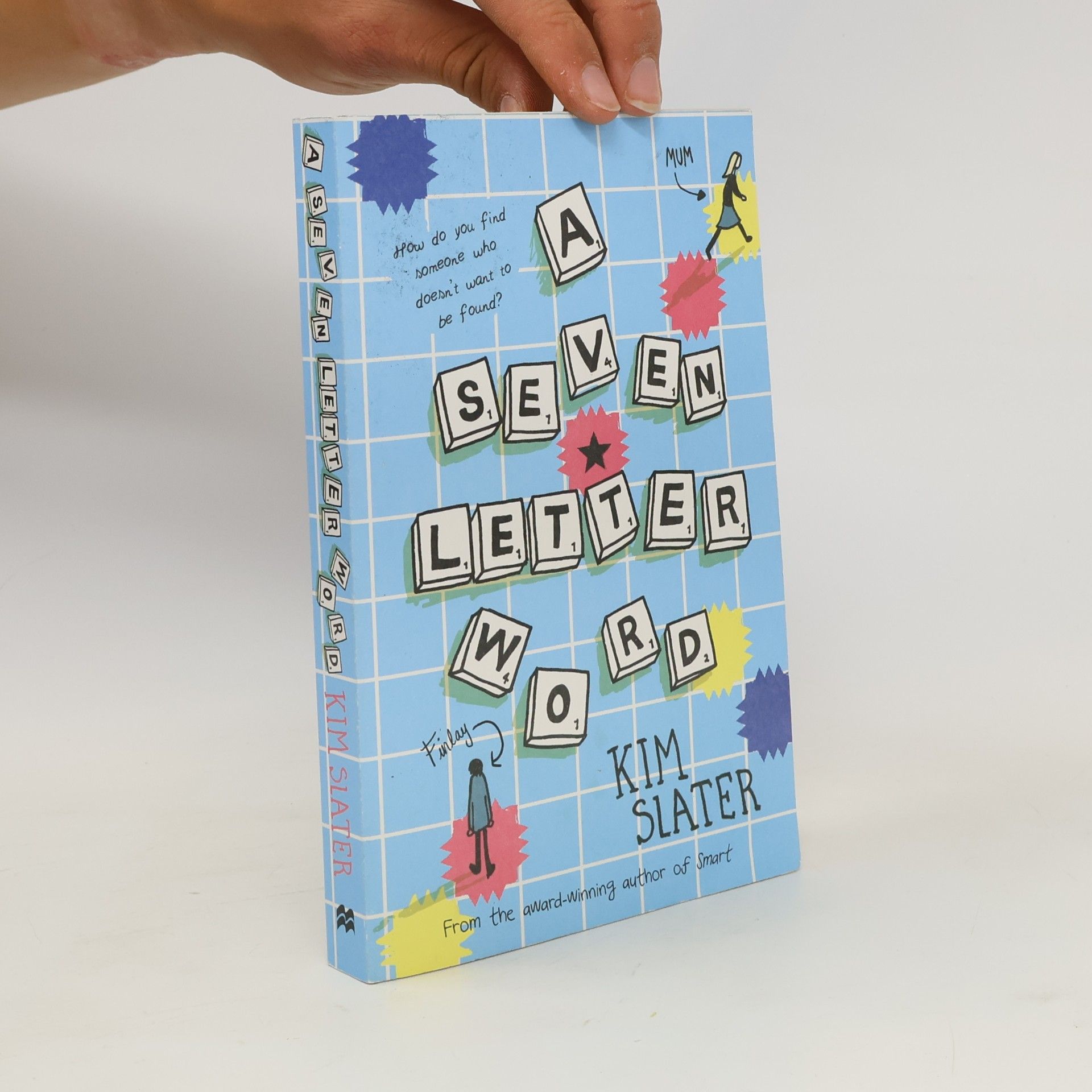 Kim Slater A Seven-Letter Word