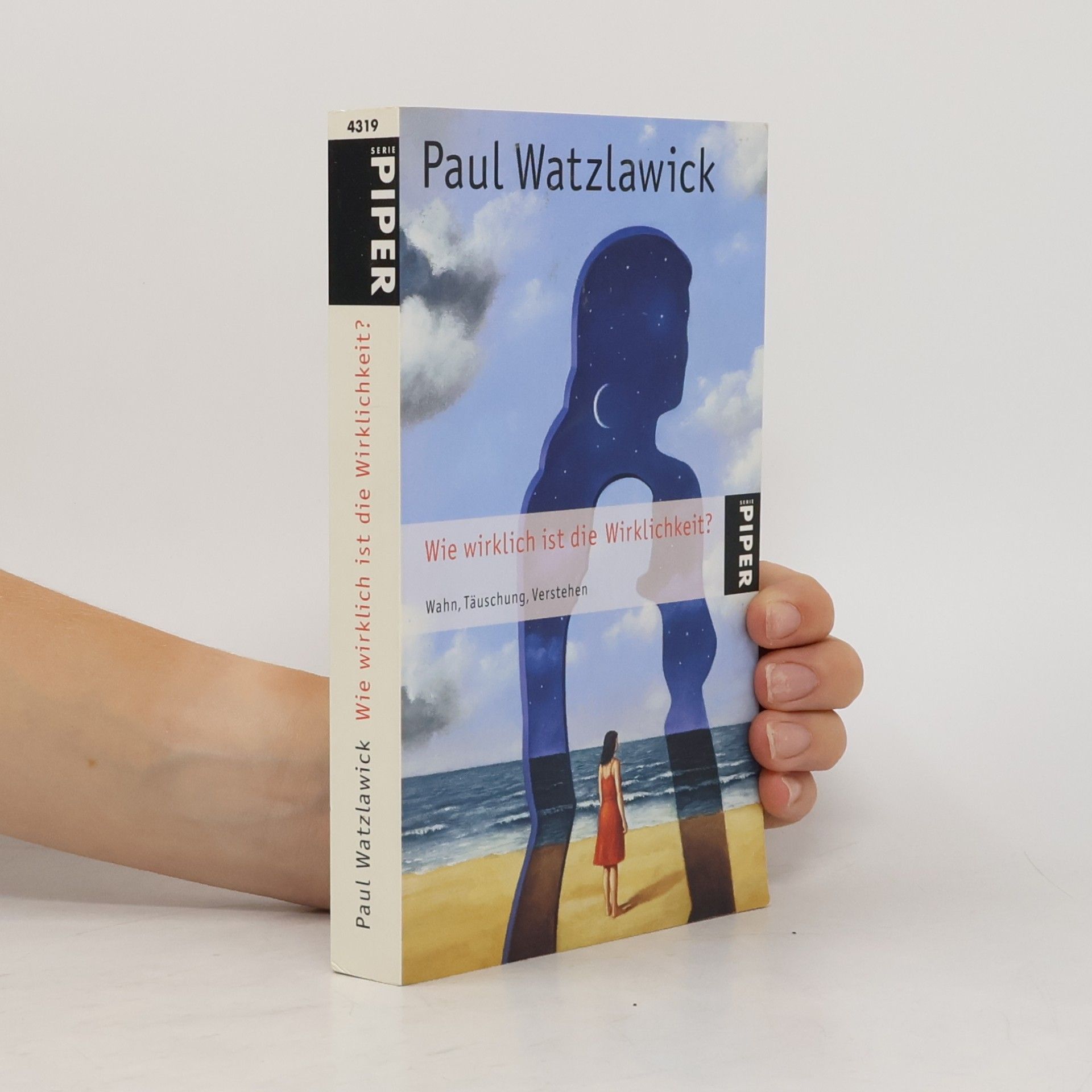 Paul Watzlawick Wie wirklich ist die Wirklichkeit