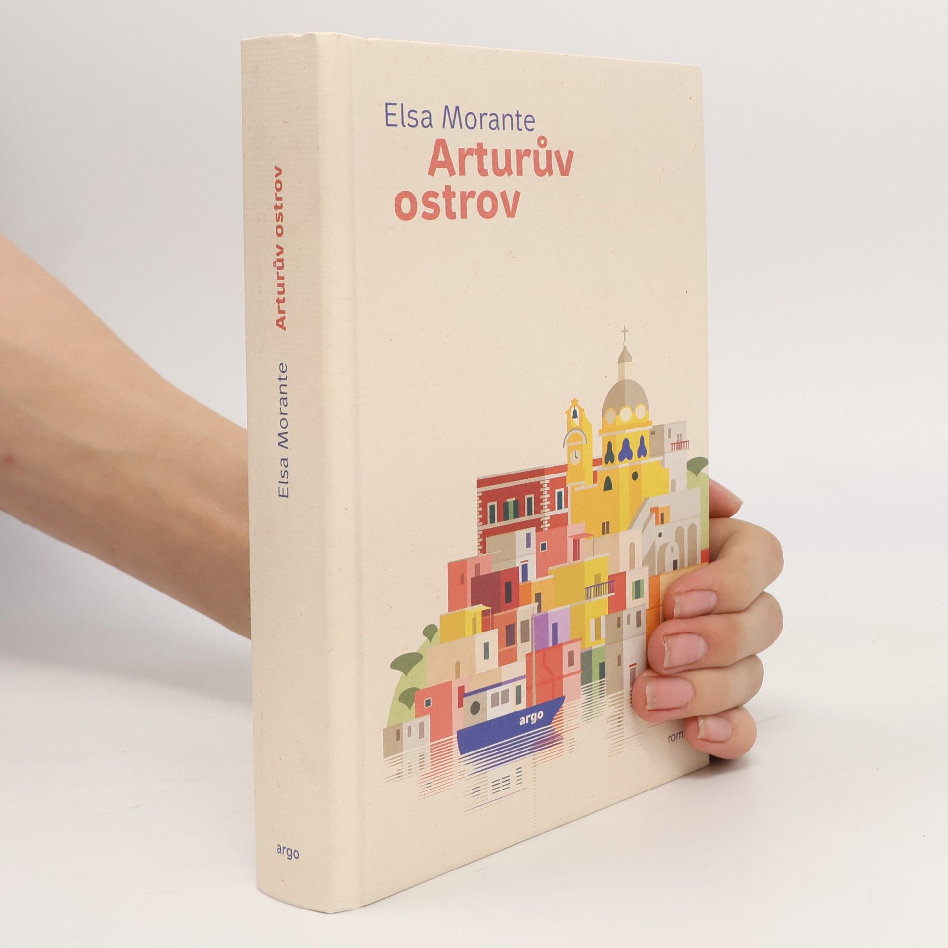 Elsa Morante Arturův ostrov : vzpomínky jednoho chlapce : román