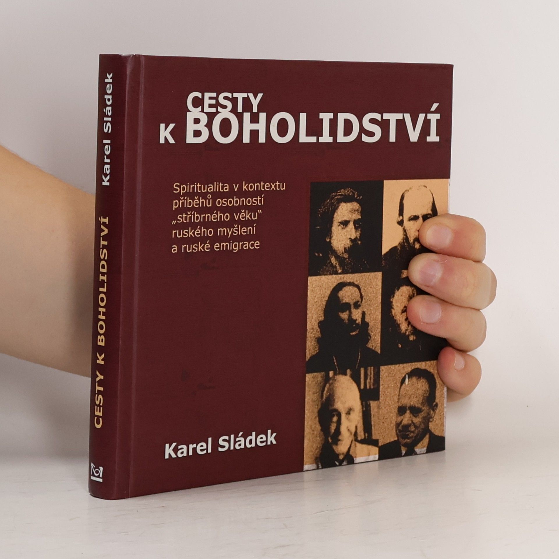 Karel Sládek Cesty k boholidství