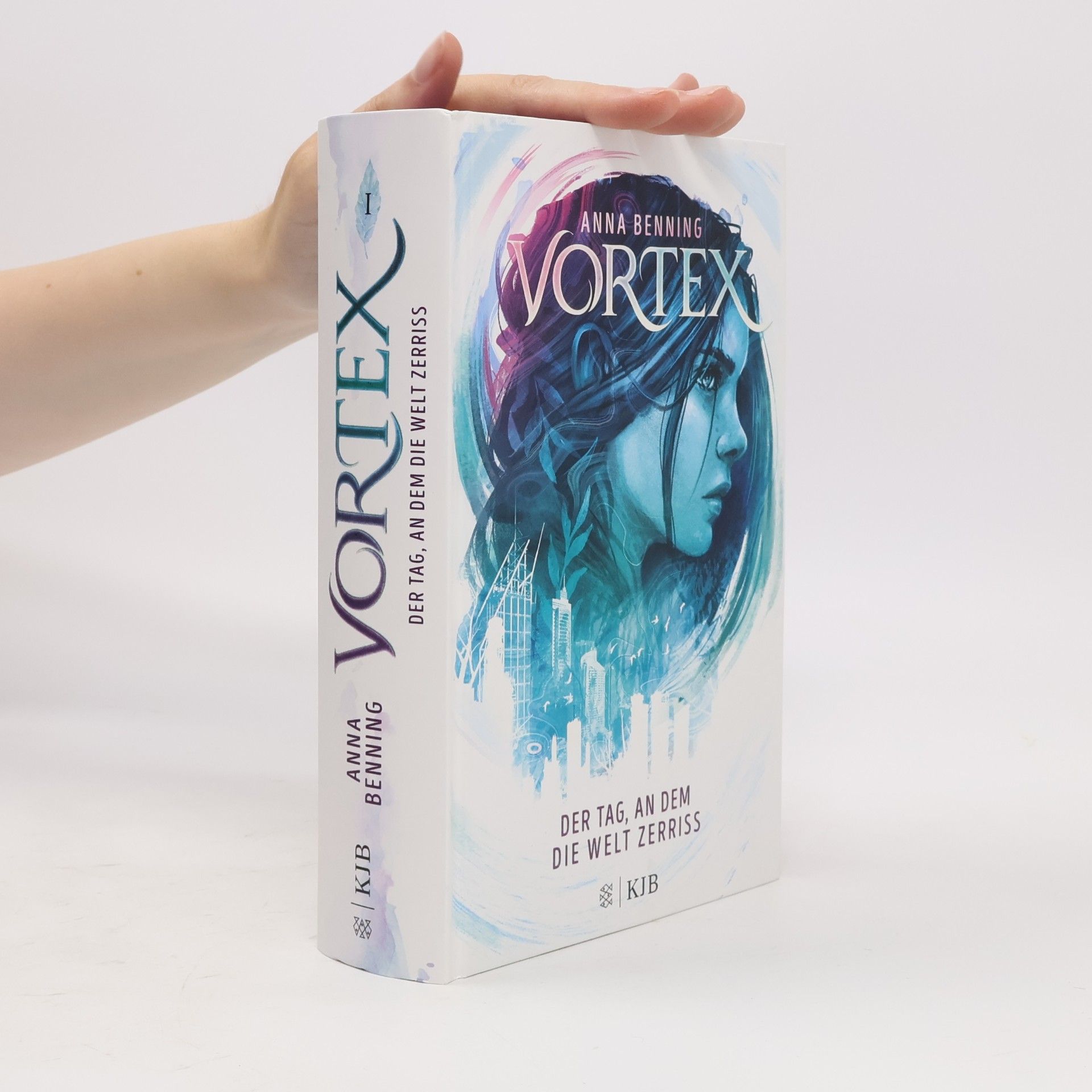 Anna Benning Vortex 1 - der Tag, an dem die Welt Zerriss