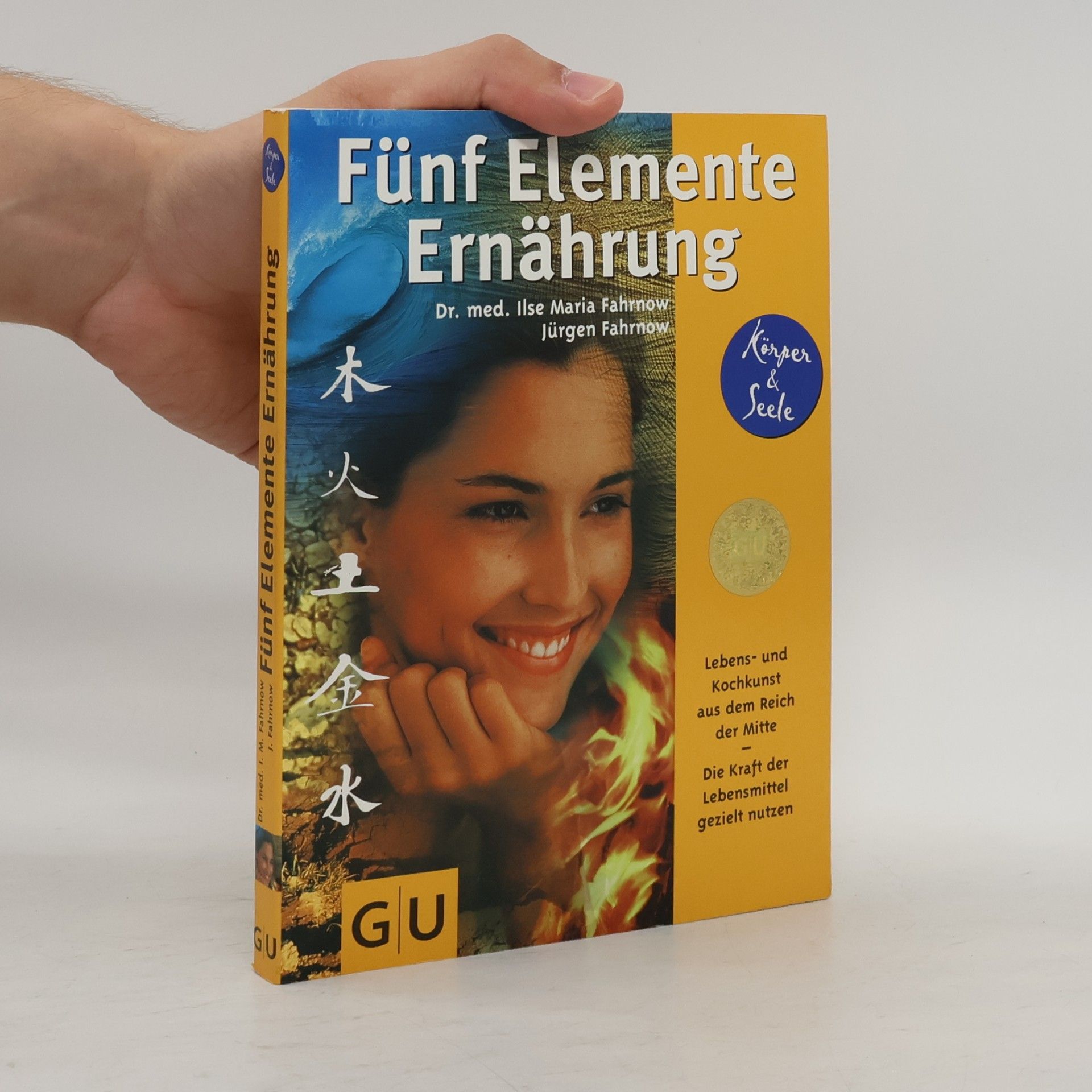 Ilse-Maria Fahrnow Fünf-Elemente-Ernährung