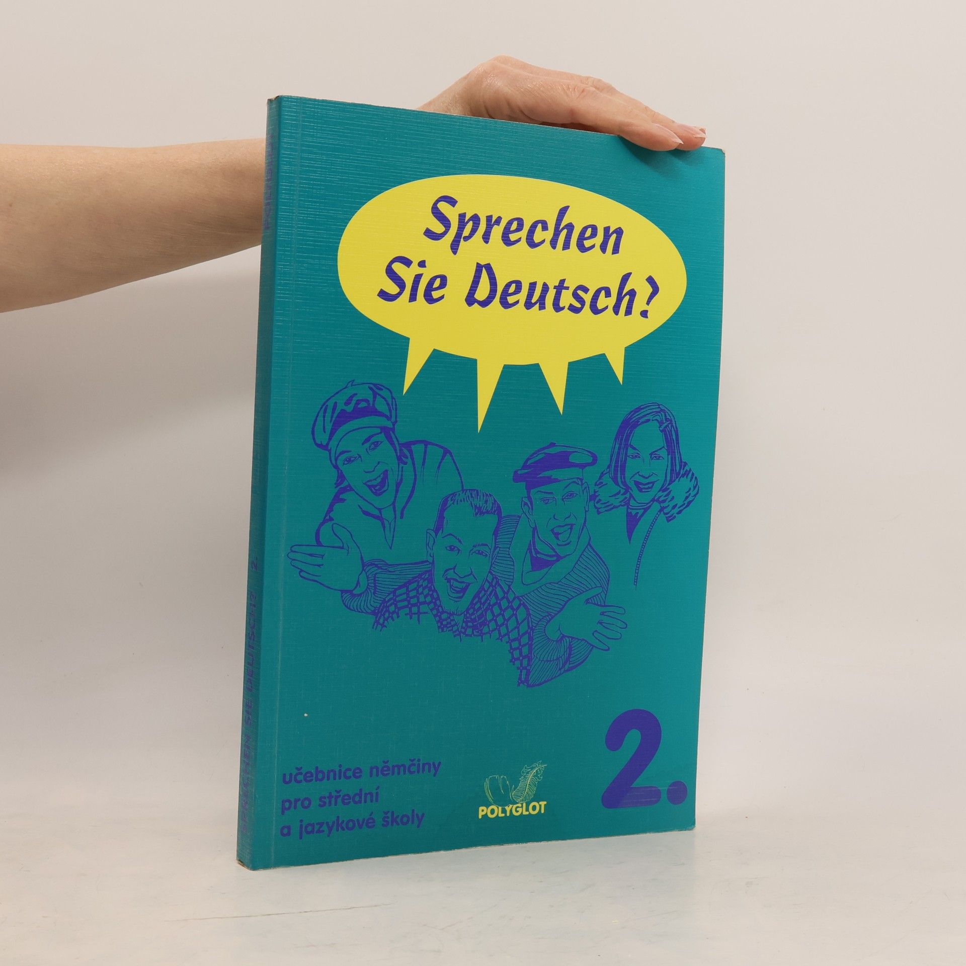 Lucie Brožíková Sprechen Sie Deutsch? : učebnice němčiny pro střední a jazykové školy. [Sv.] 2., Kniha pro studenty