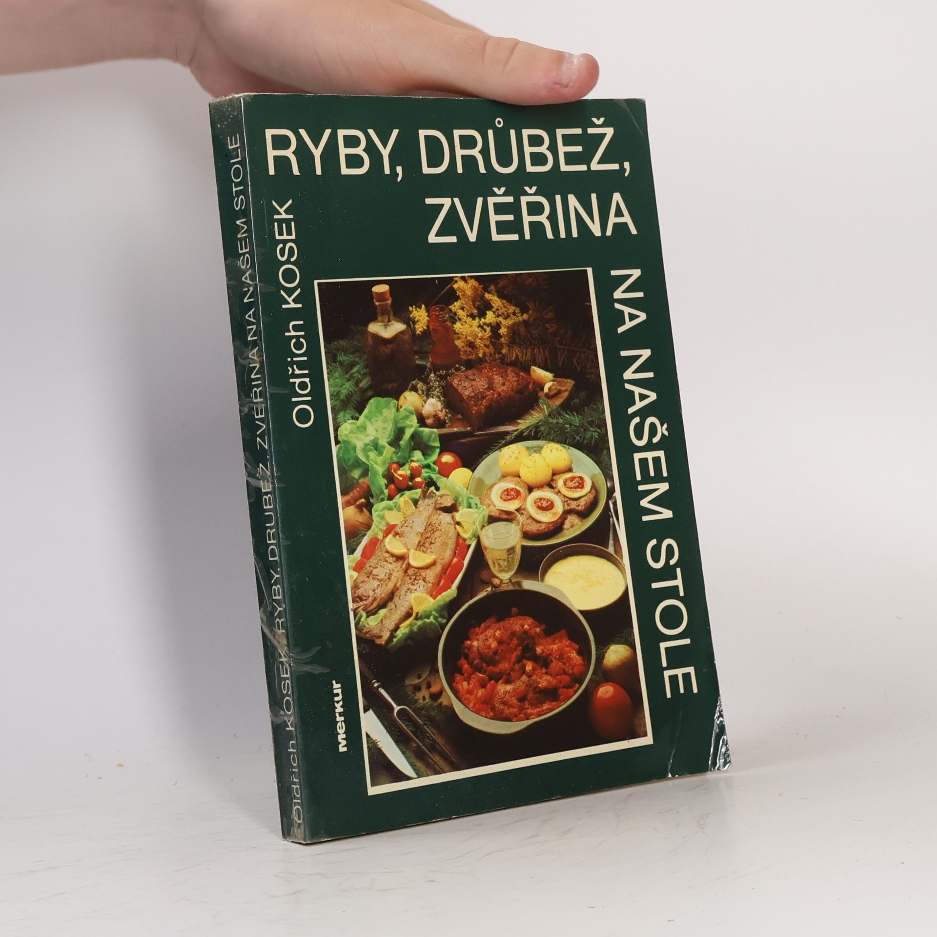 Daniela Andreová Ryby, drůbež, zvěřina na našem stole