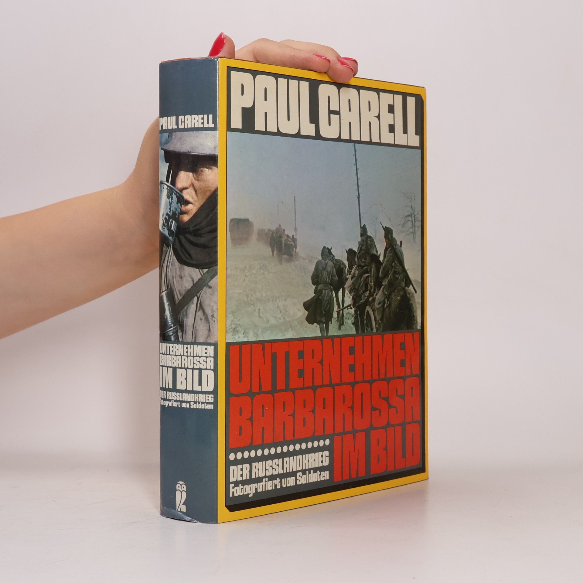 Paul Carell Unternehmen Barbarossa im Bild