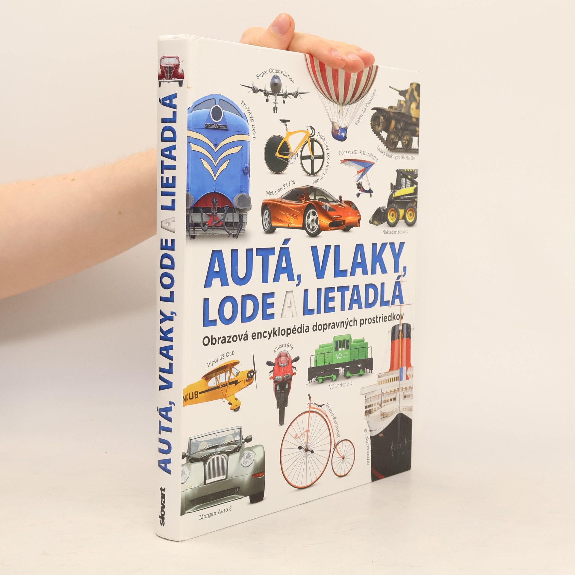 Kolektív autorov Autá, vlaky, lode a lietadlá