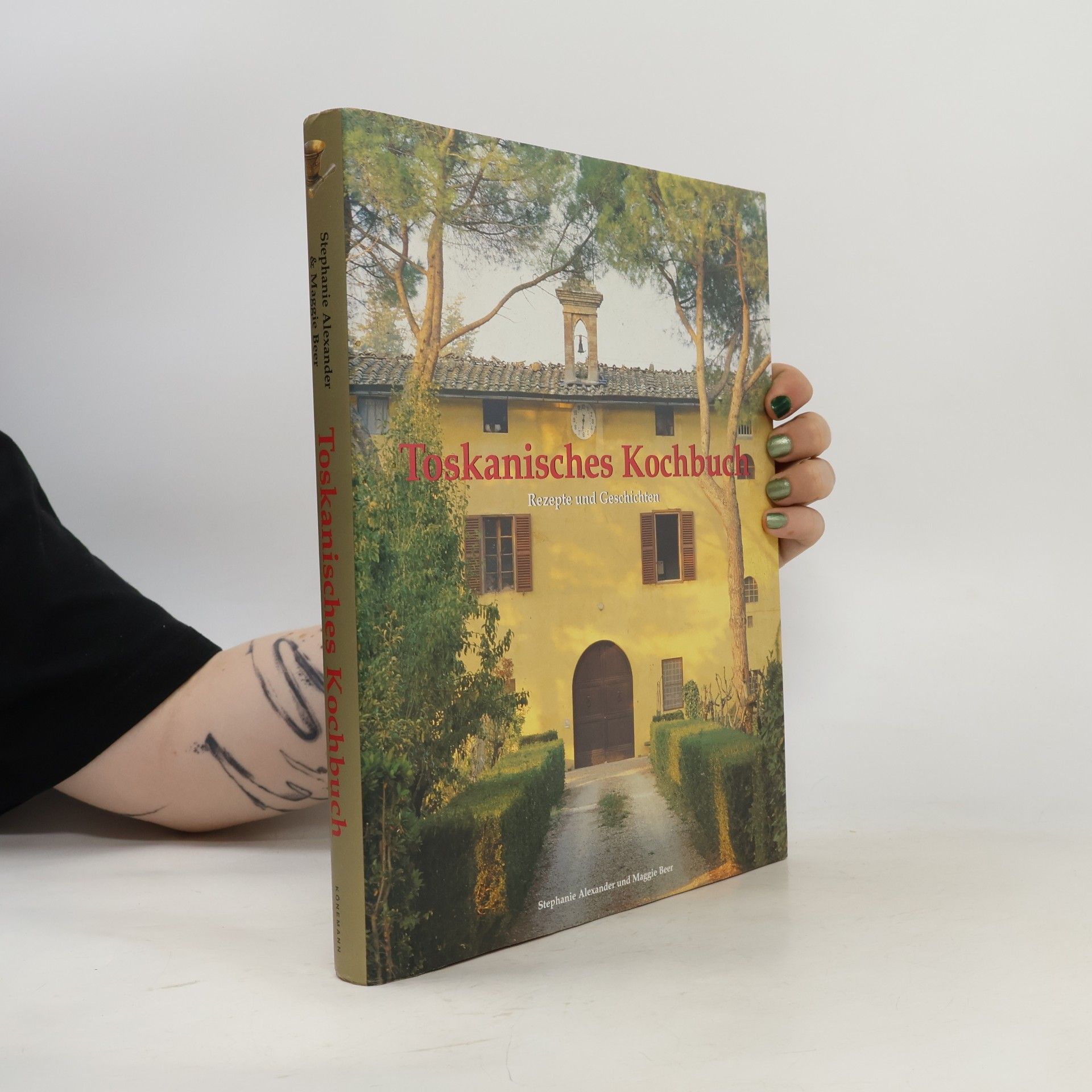 Stephanie Alexander Toskanisches Kochbuch