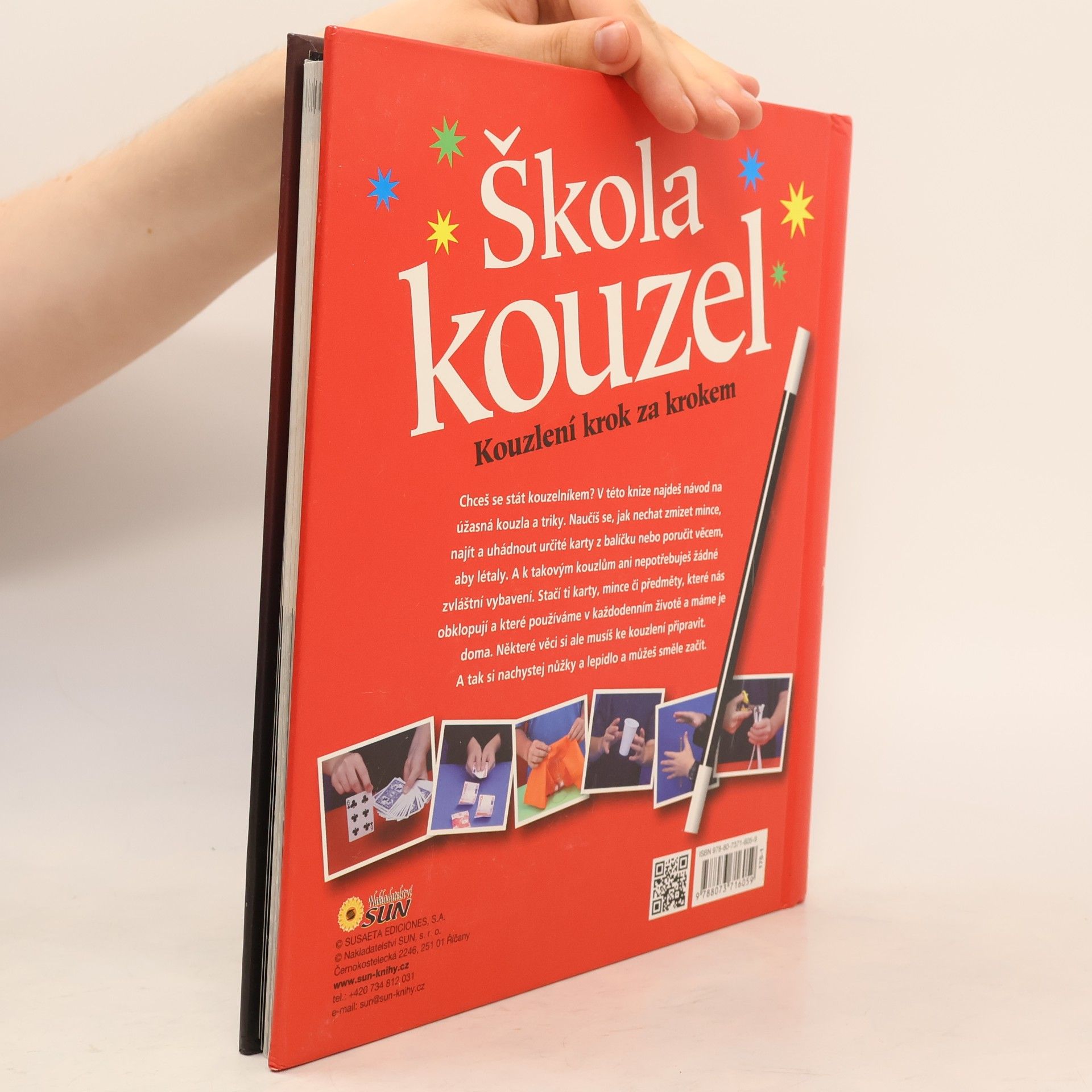 Jitka Kováčová Škola kouzel : kouzlení krok za krokem : úžasná kouzla a triky ; karty, mince, jiné předměty