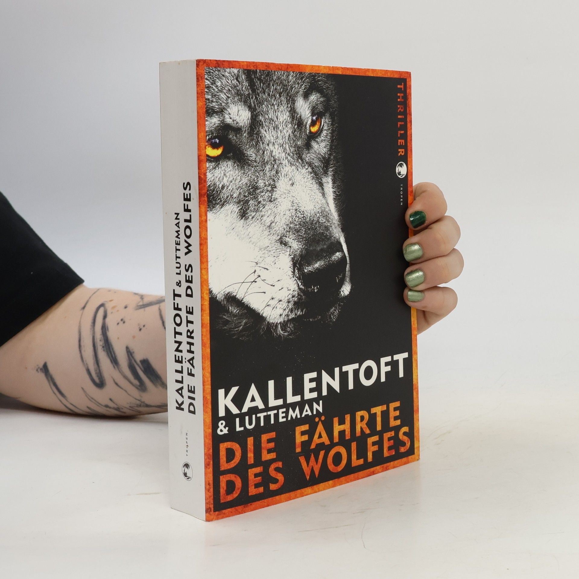 Mons Kallentoft Die Fährte des Wolfes