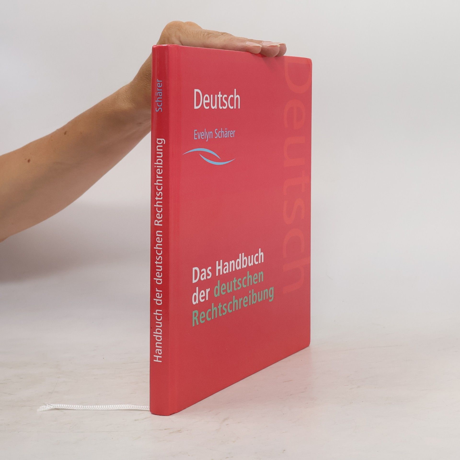 Evelyn Schärer Das Handbuch der deutschen Rechtschreibung