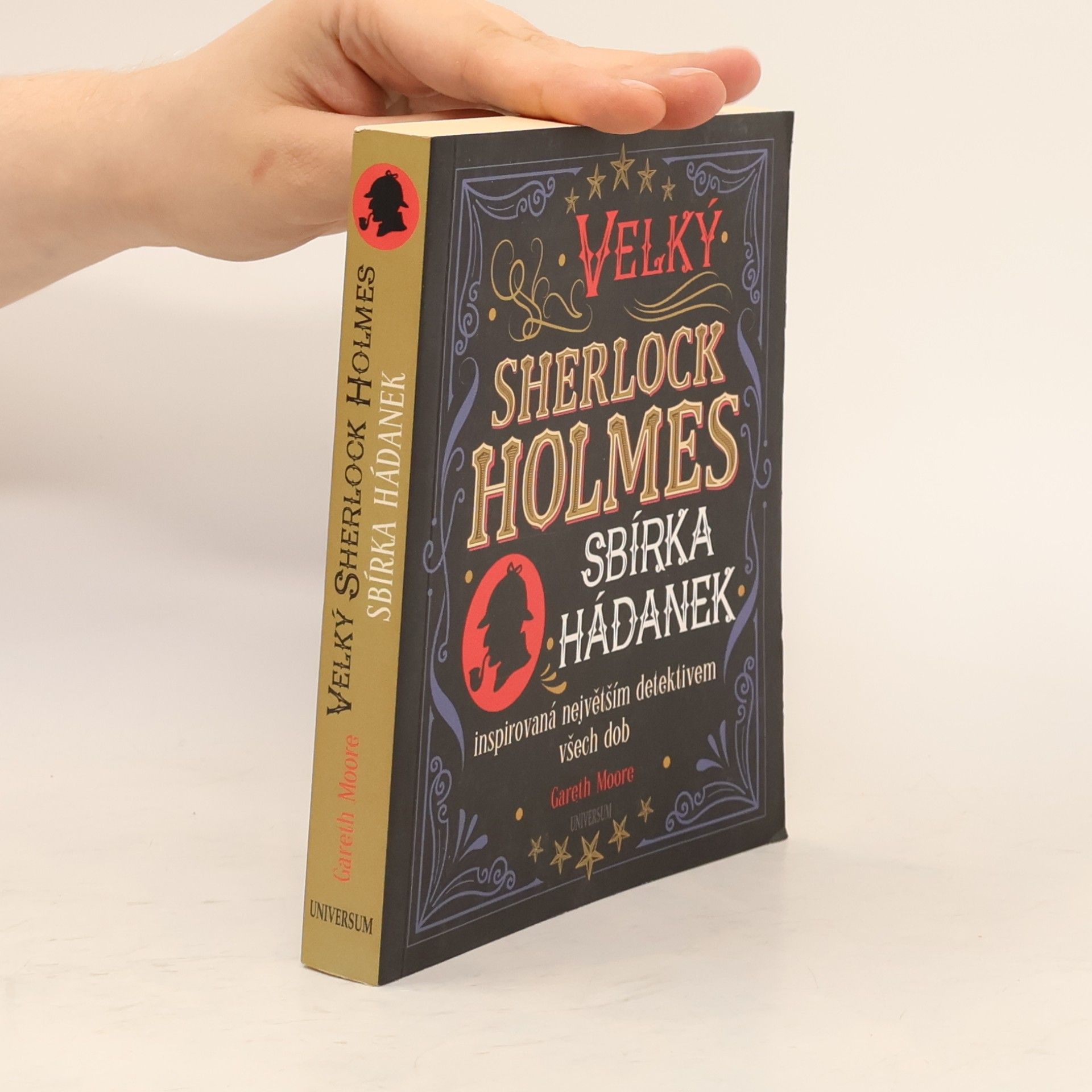Gareth Moore Velký Sherlock Holmes. Sbírka hádanek inspirovaná největším detektivem všech dob