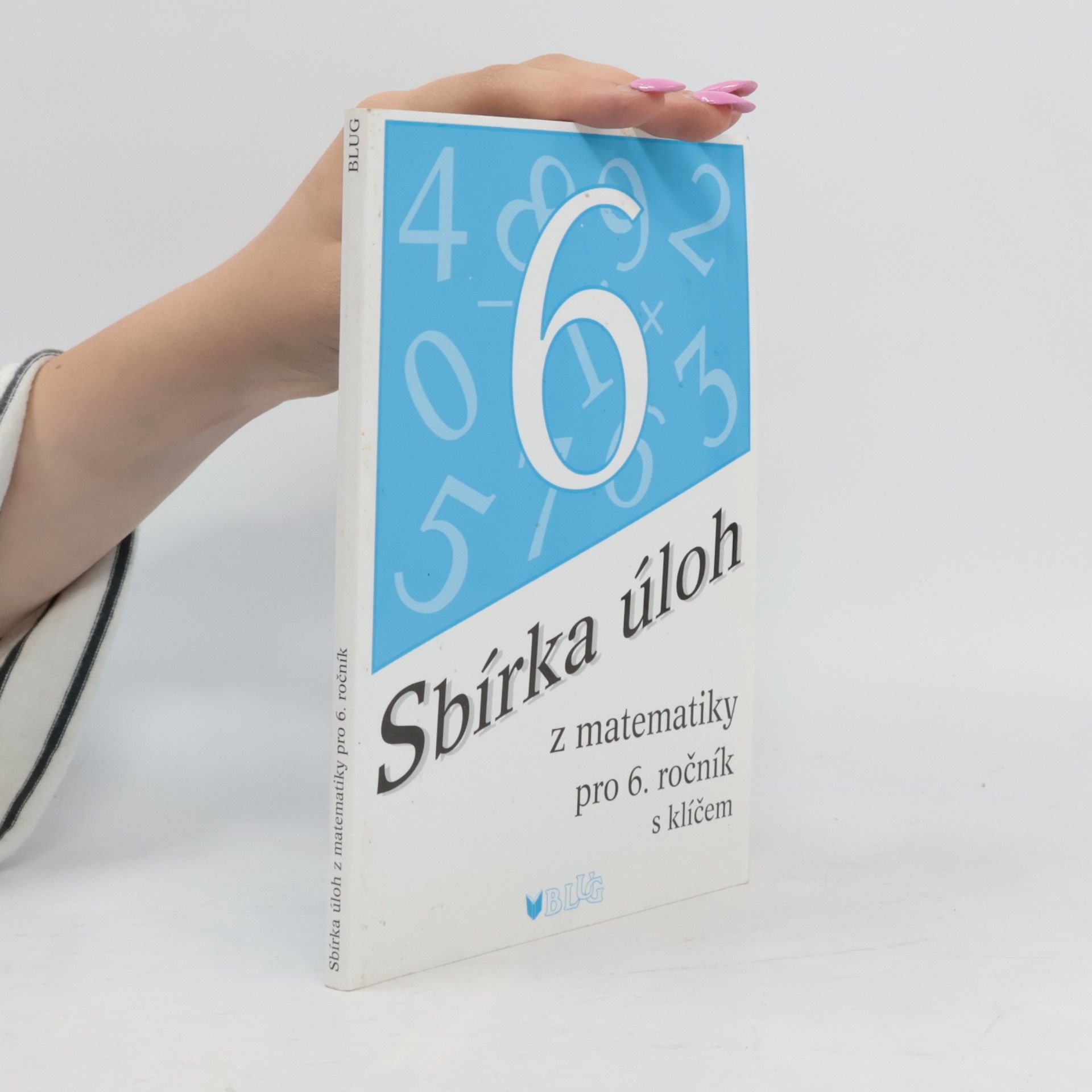 Emílie Ženatá Sbírka úloh z matematiky pro 6. ročník : s klíčem